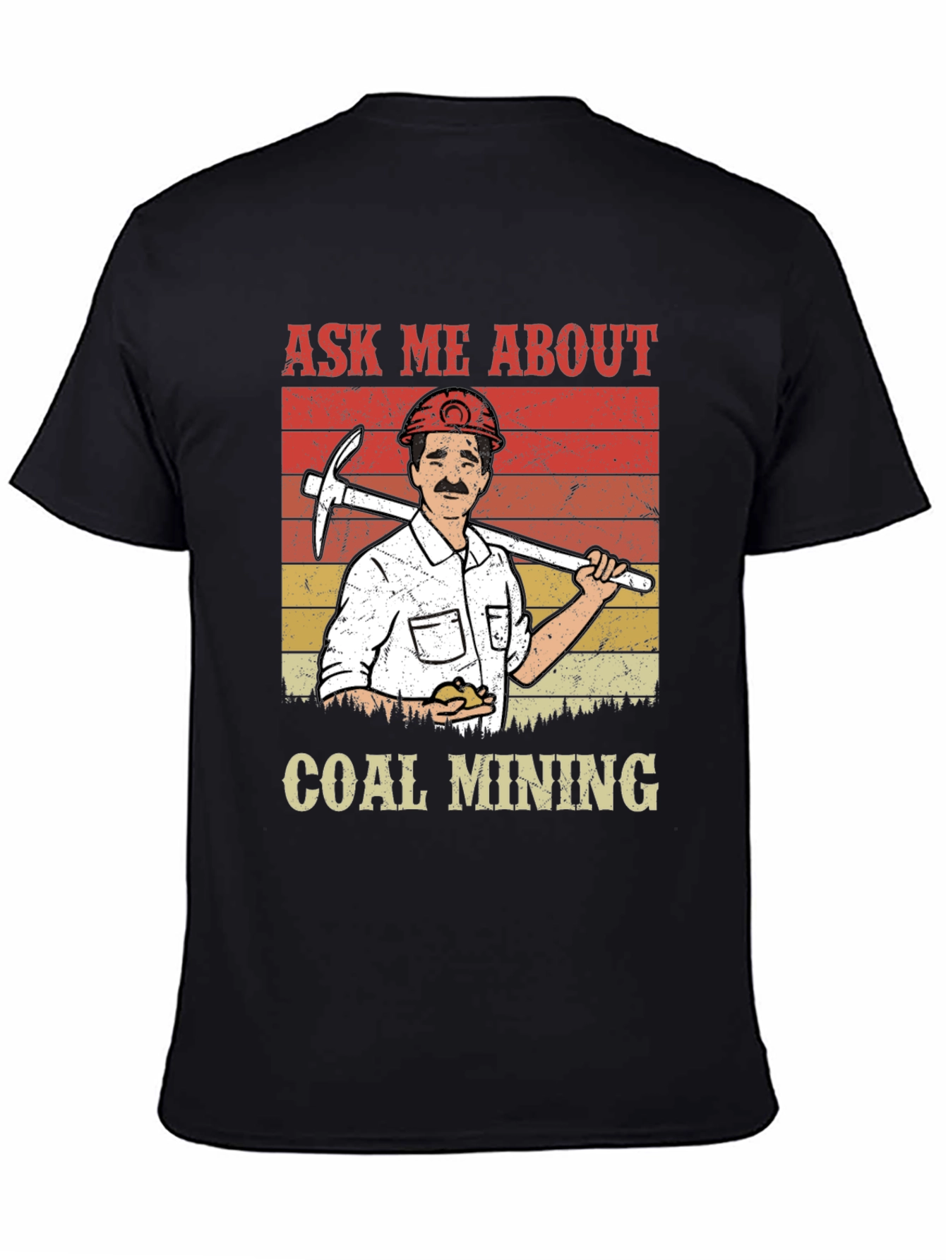Ask Me About Coal Mining T-Shirt