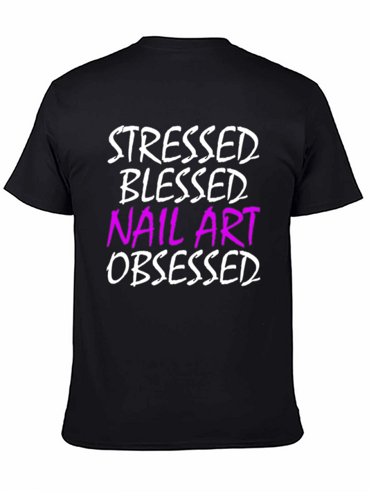 Stressed Blessed Nail Art Obsessed T-Shirt