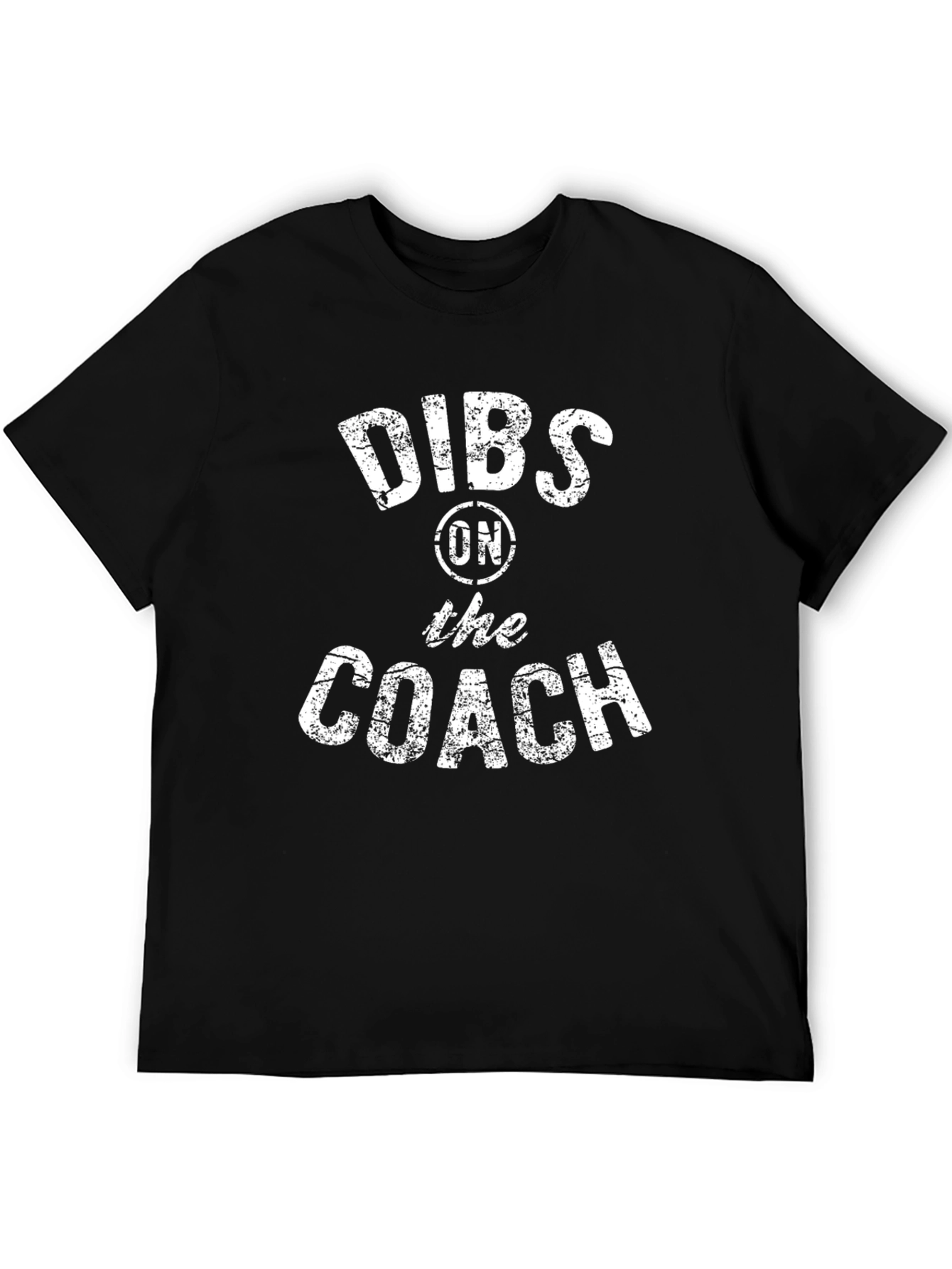 Dibs on the Coach Funny T-Shirt