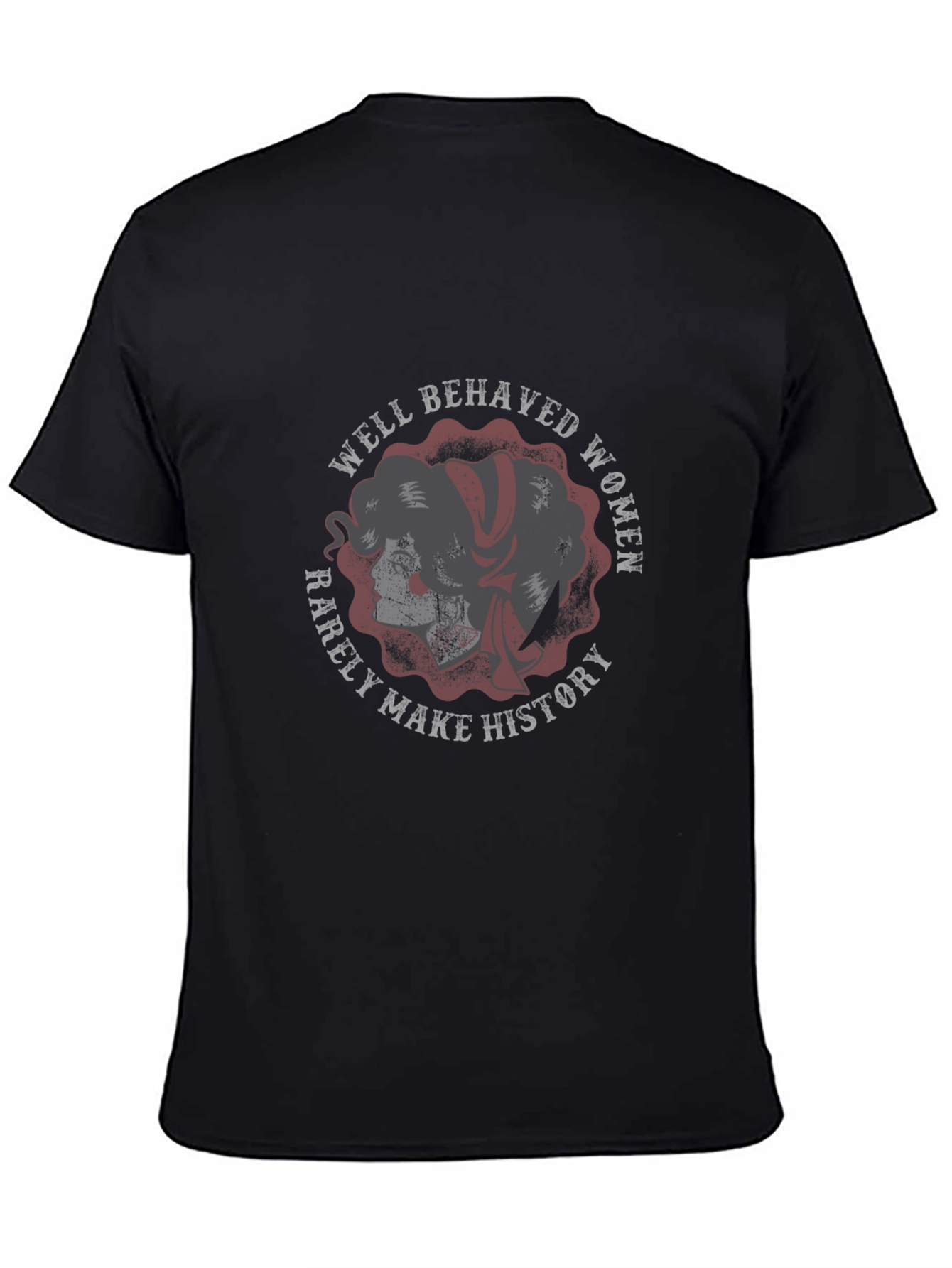 Well Behaved Women T-Shirt