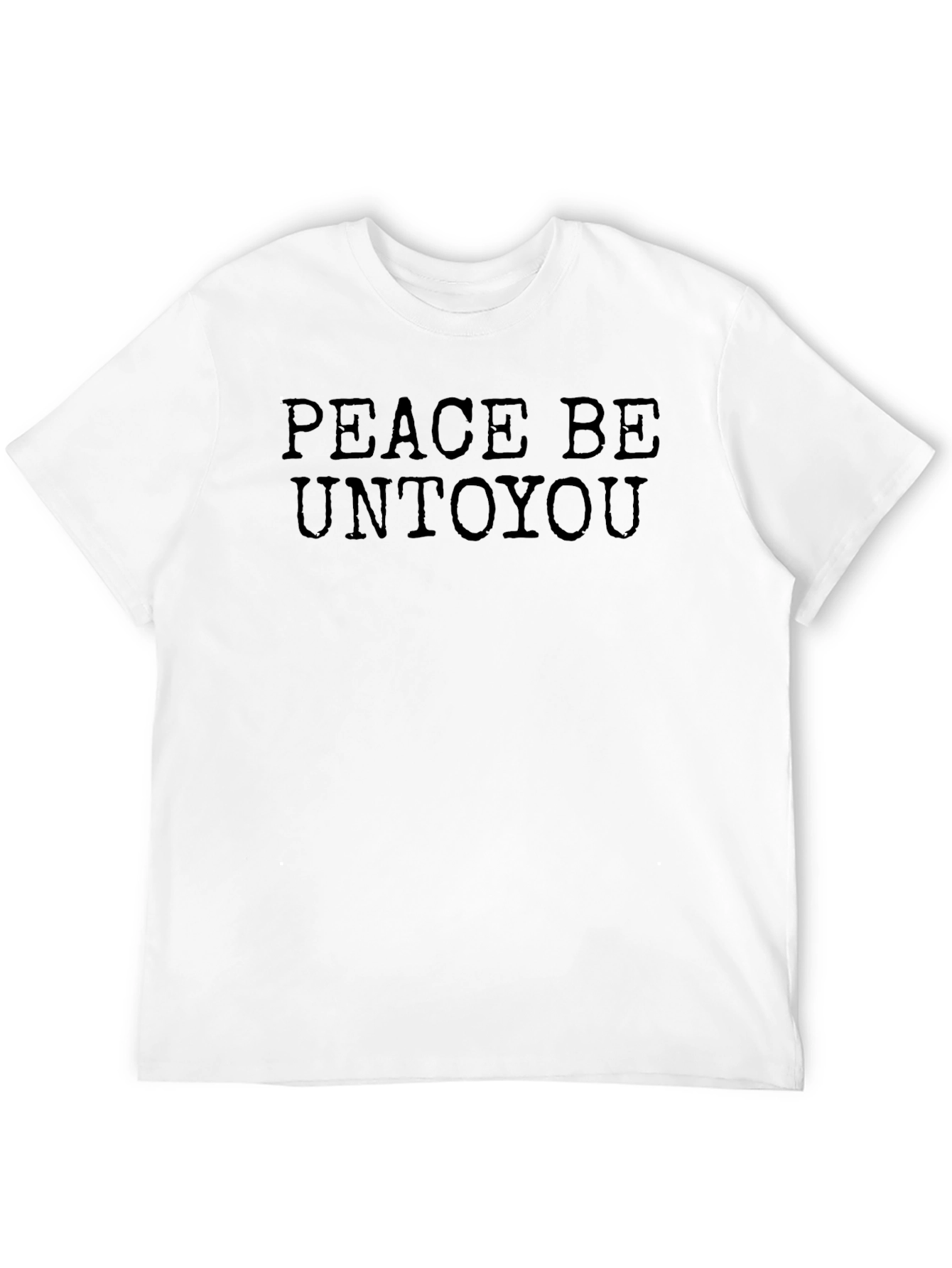 Peace Be Unto You T-Shirt - Classic Style