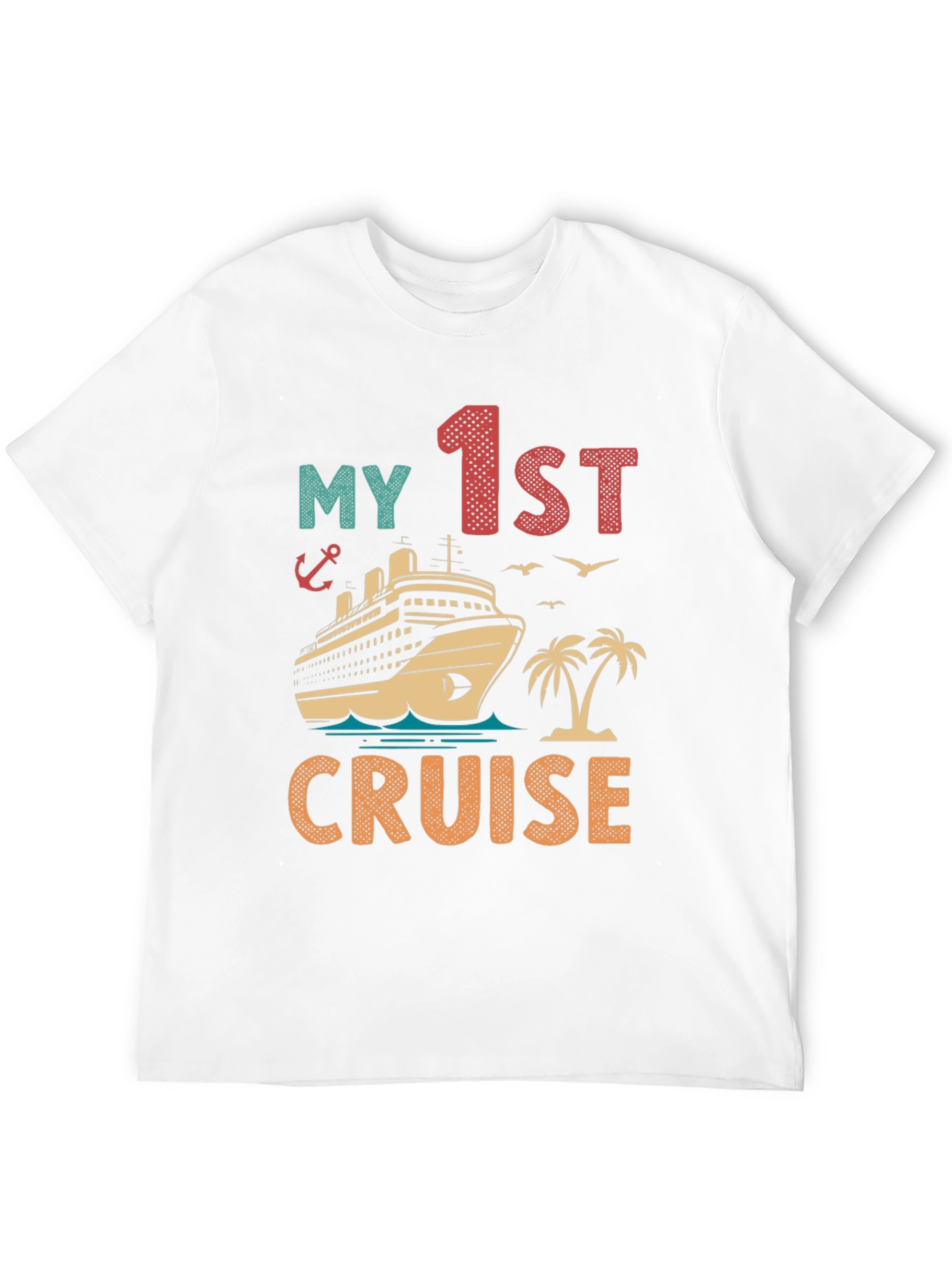 My 1st Cruise Vacation T-Shirt - Nautical Theme