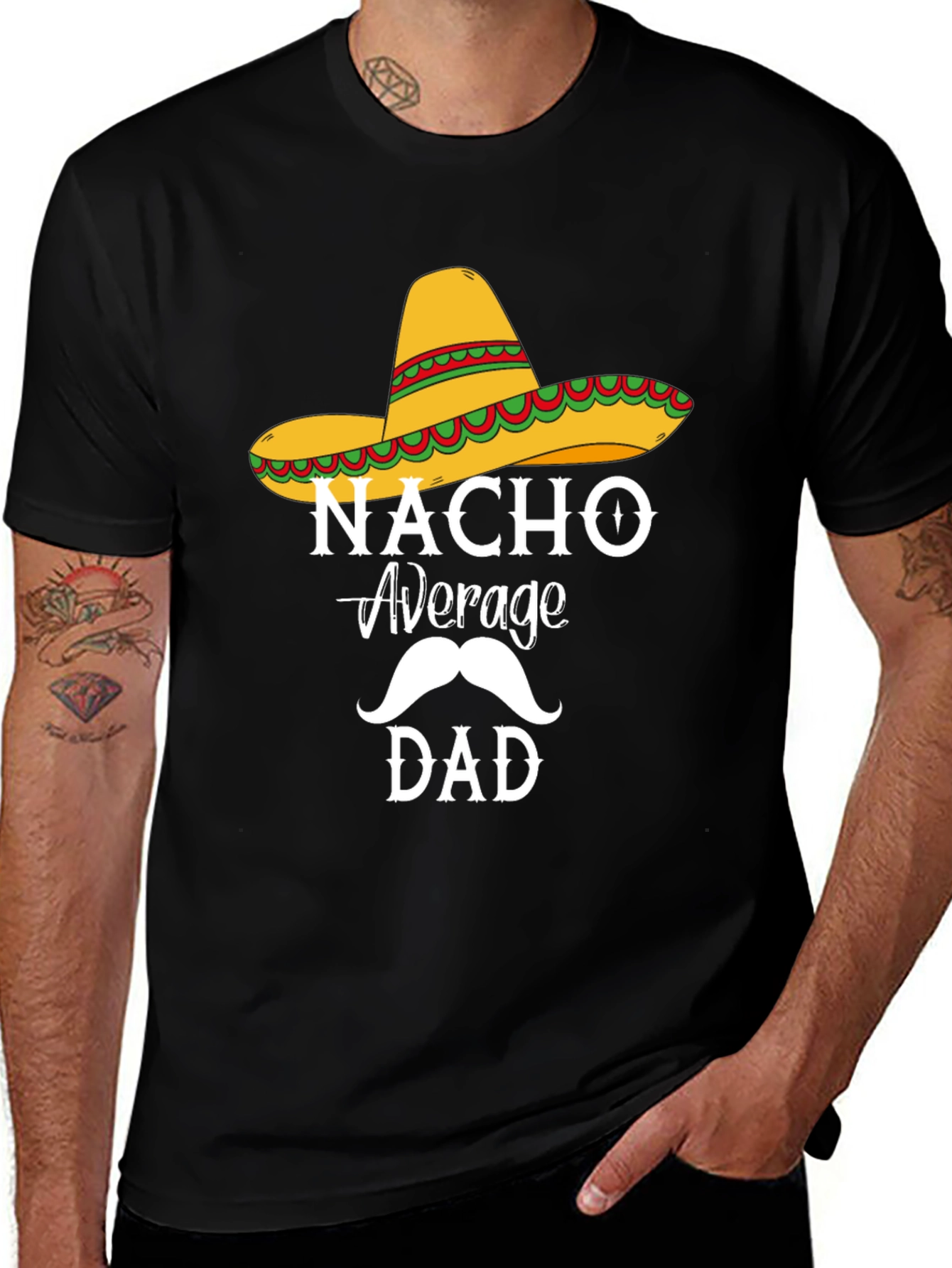 Nacho Average Dad T-Shirt - Funny Fathers Day Tee