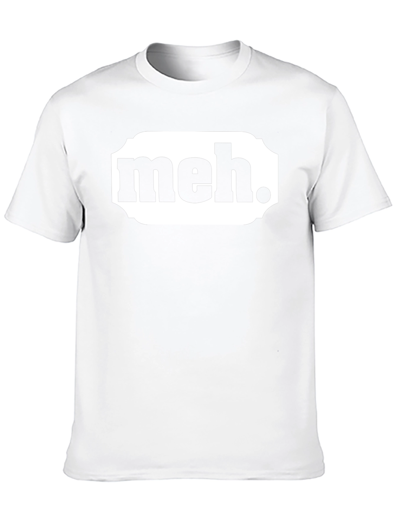 Meh. Graphic T-Shirt - Casual Sarcastic Tee