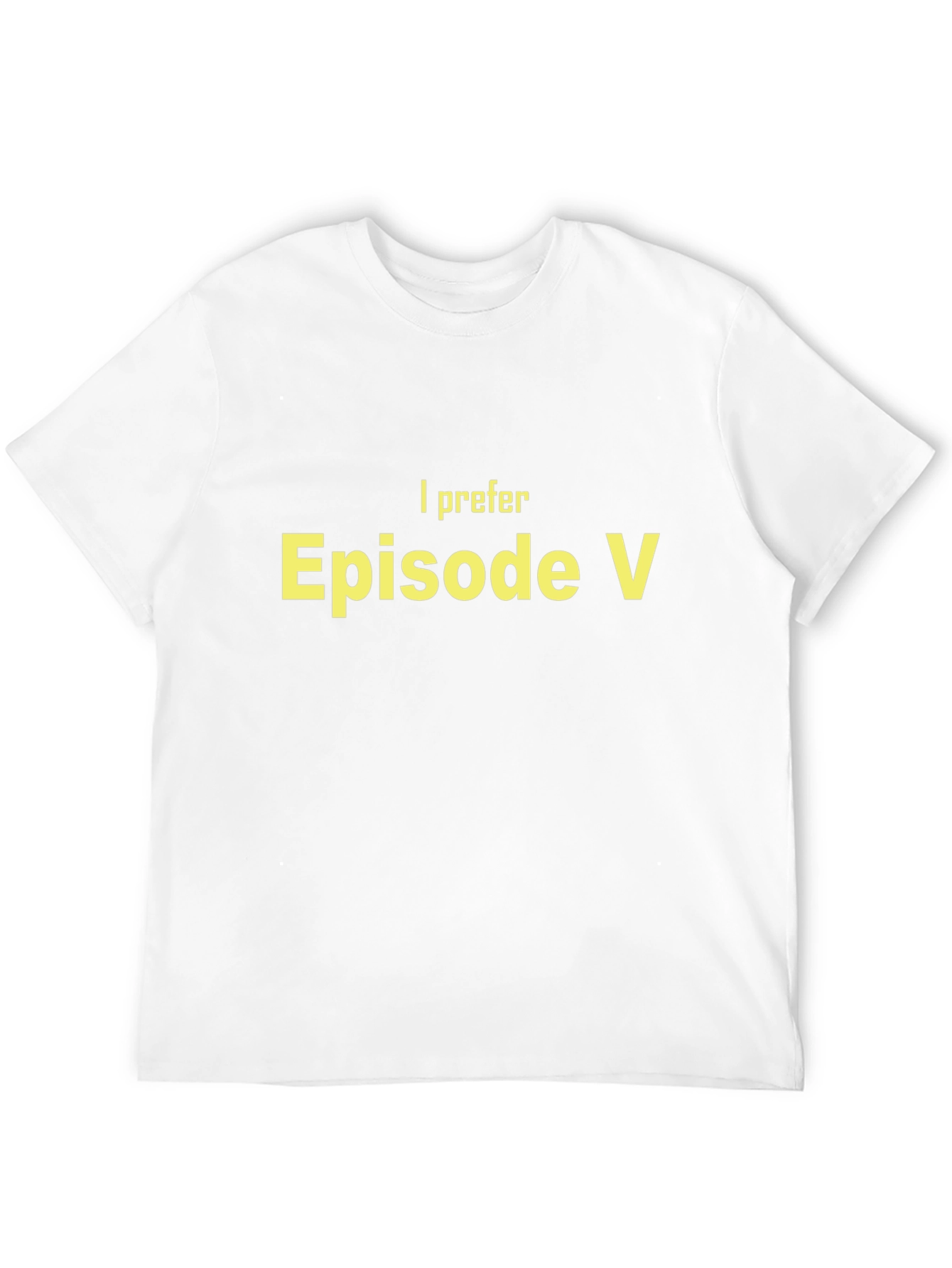 I Prefer Episode V T-Shirt
