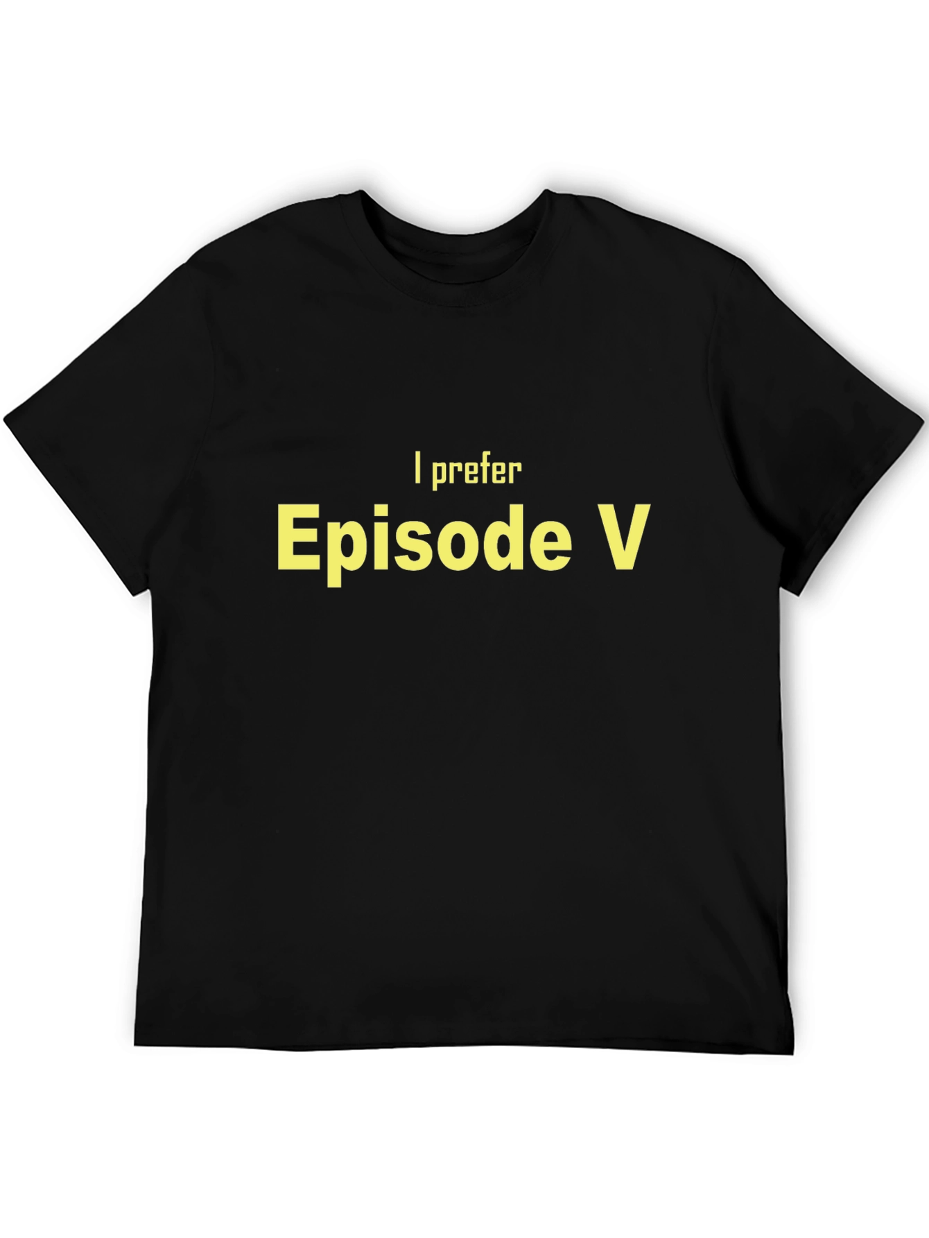 I Prefer Episode V T-Shirt