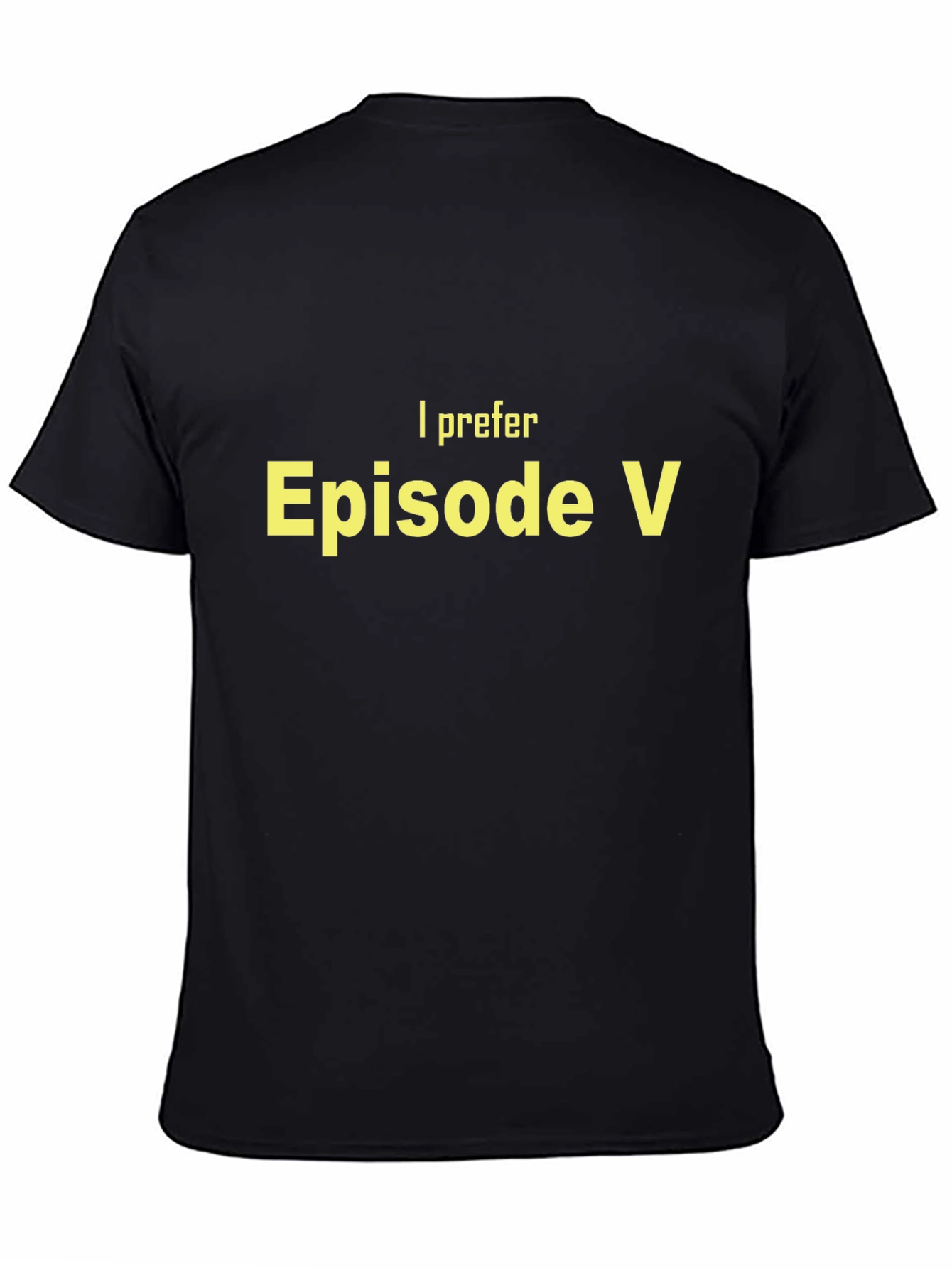 I Prefer Episode V T-Shirt
