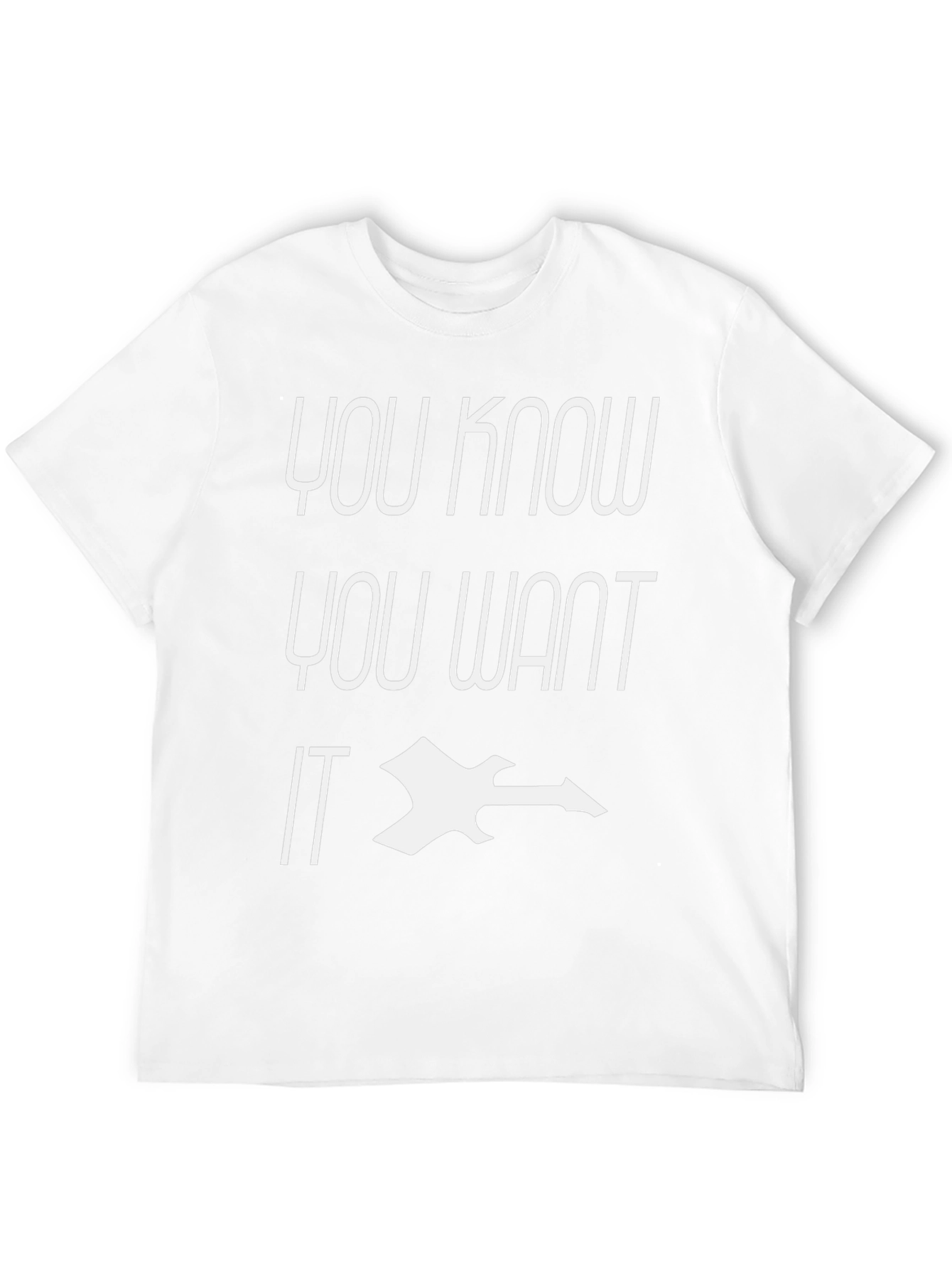 You Know You Want IT Black Graphic Tee