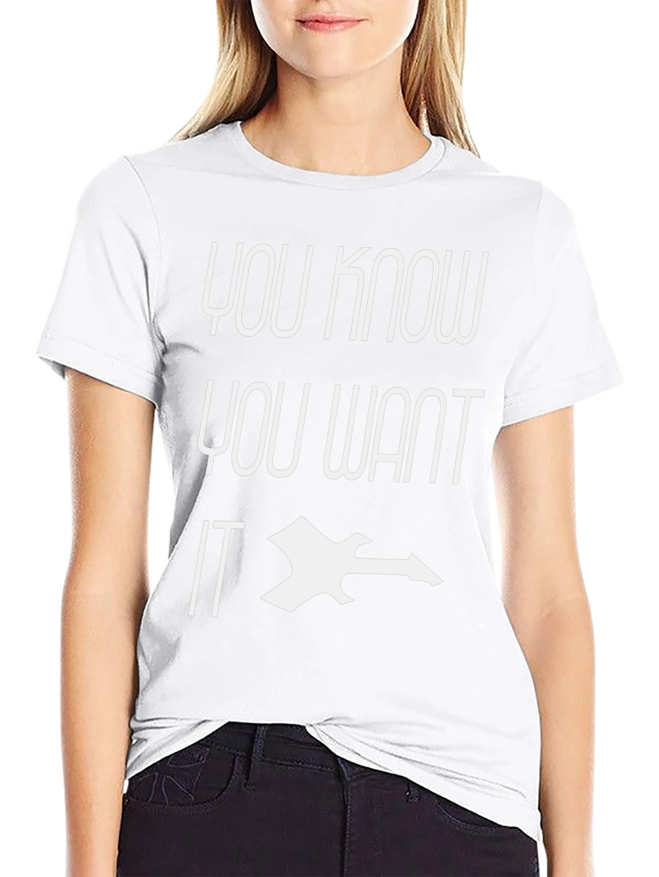 You Know You Want IT Black Graphic Tee