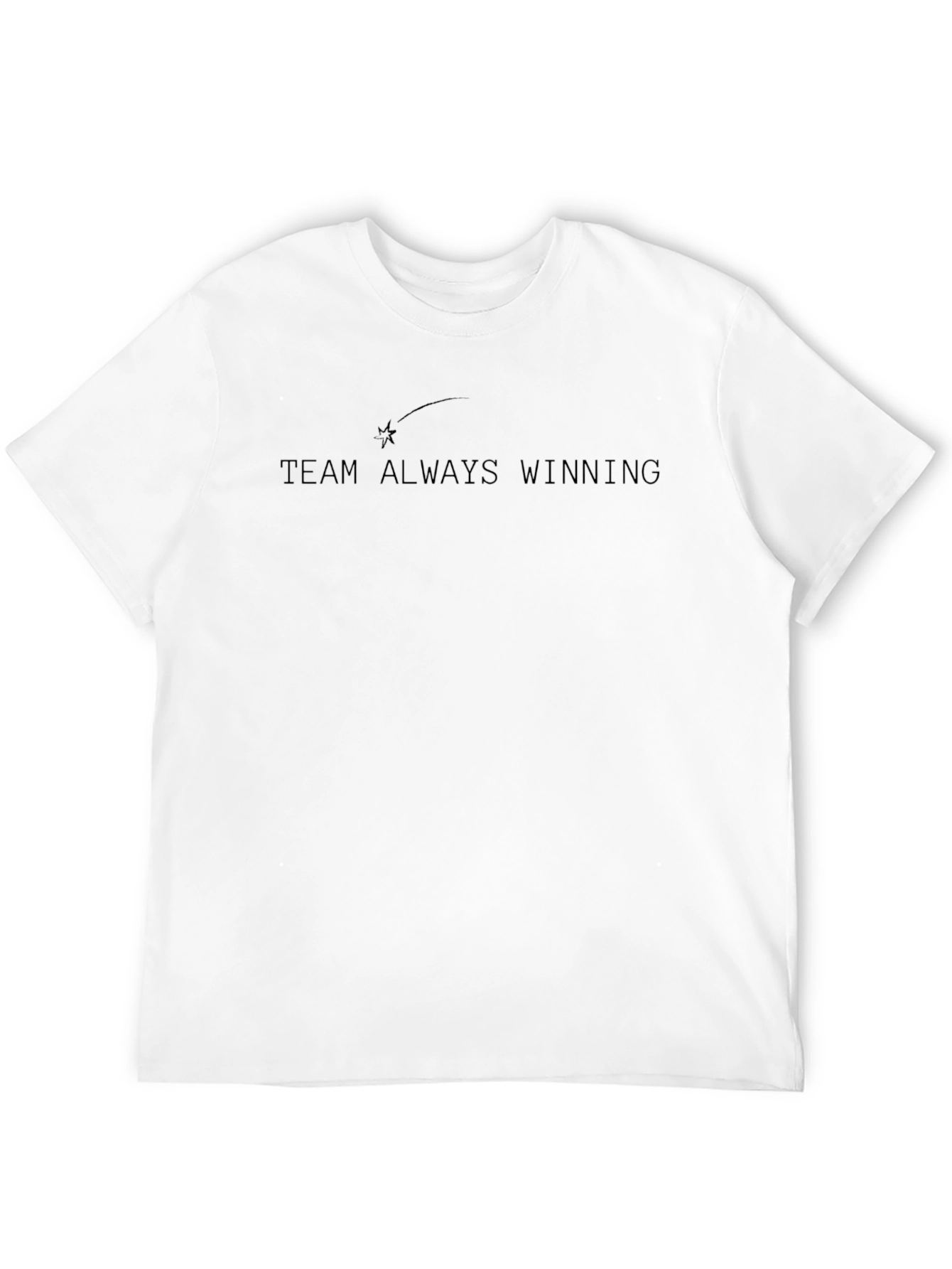 Team Always Winning T-Shirt