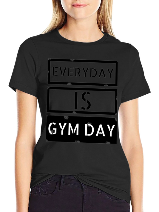 Everyday is Gym Day Graphic Tee