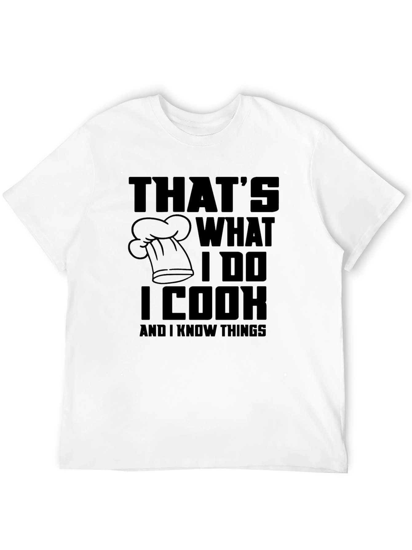 Thats What I Do I Cook T-Shirt