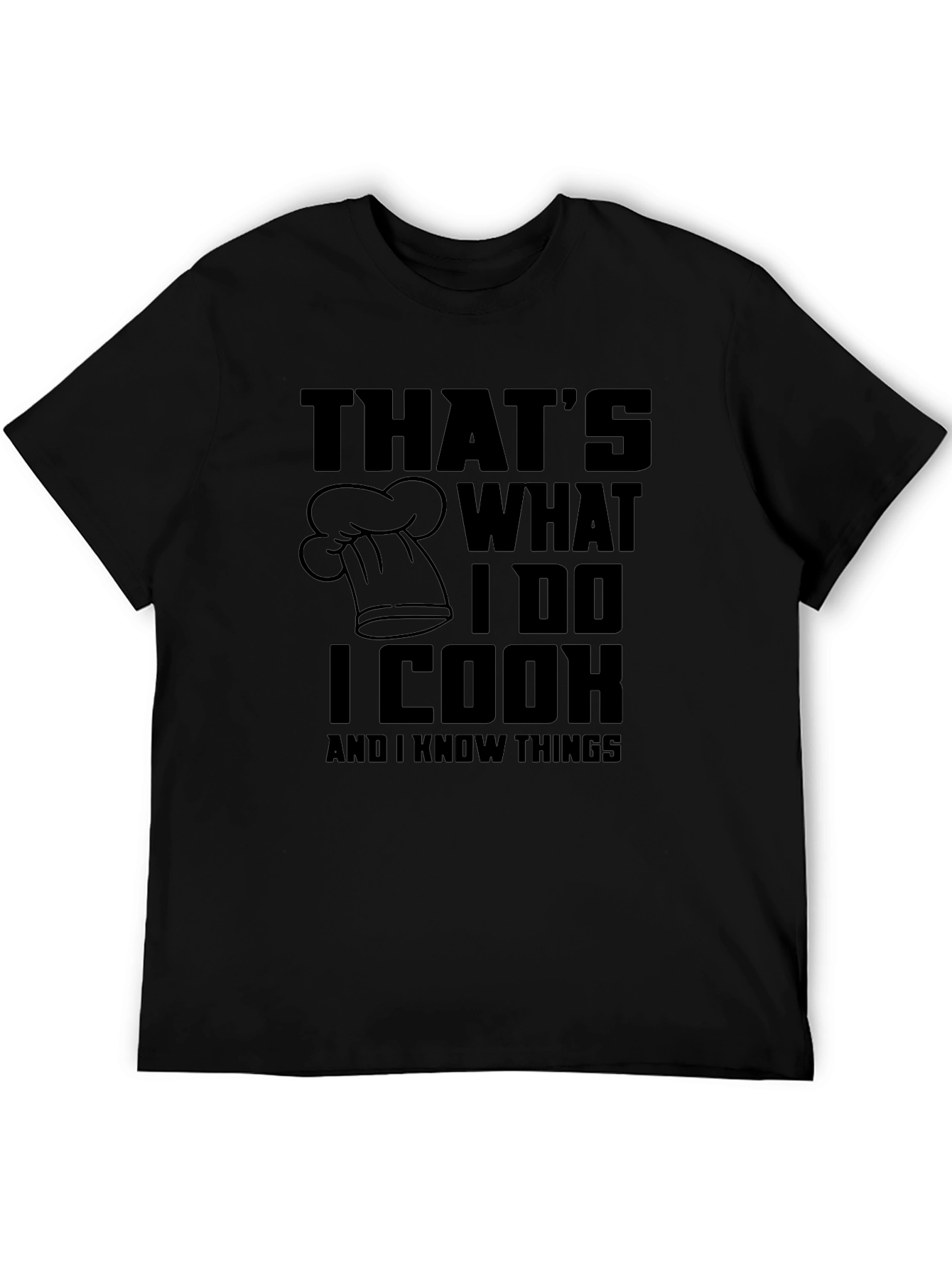 Thats What I Do I Cook T-Shirt