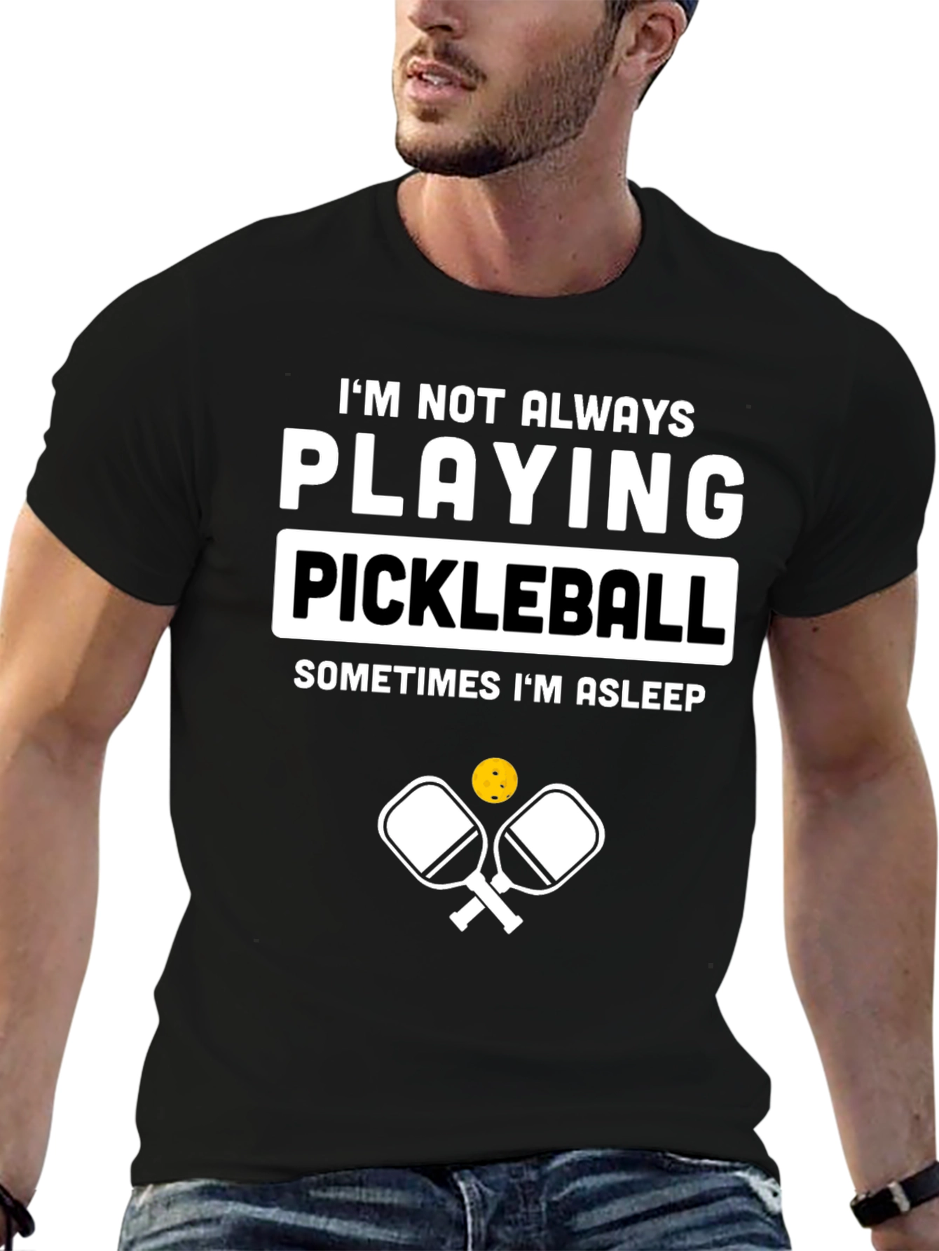 Funny Pickleball T-Shirt - Im Not Always Playing Pickleball