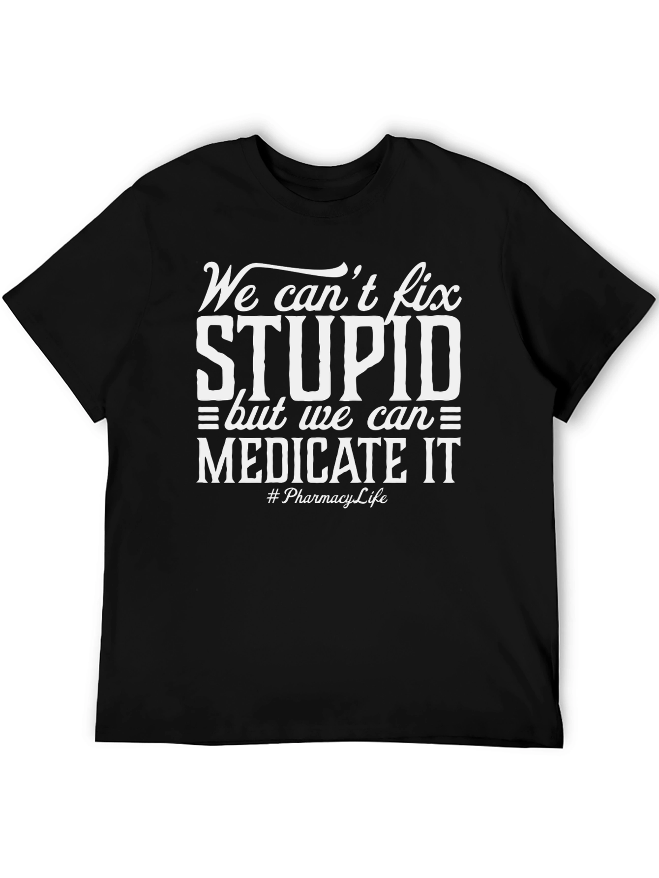Funny Pharmacy Life T-Shirt