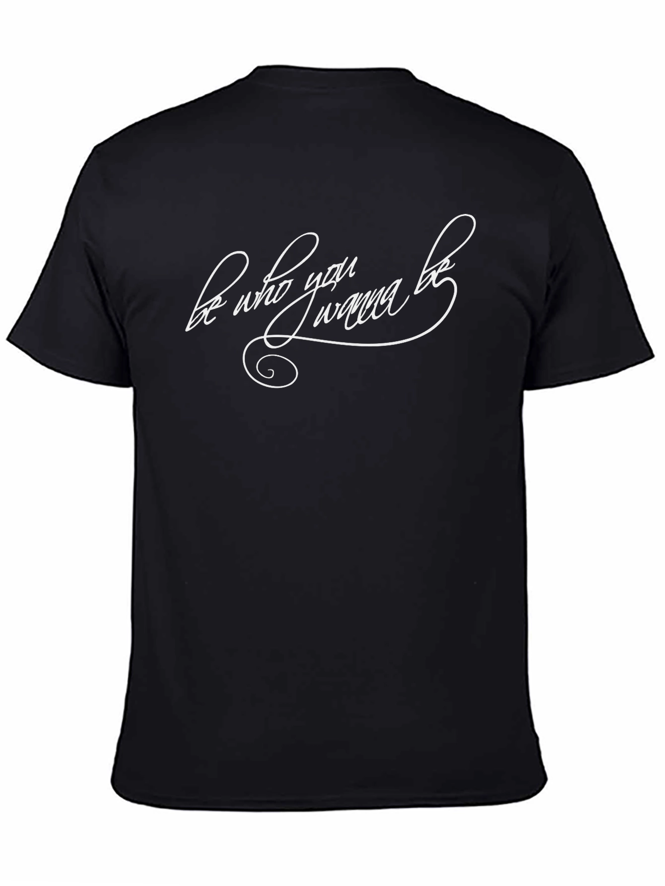 Be Who You Wanna Be Black Graphic Tee