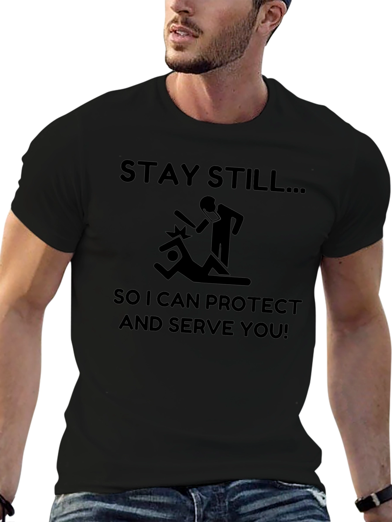 Stay Still Funny Sarcastic T-Shirt
