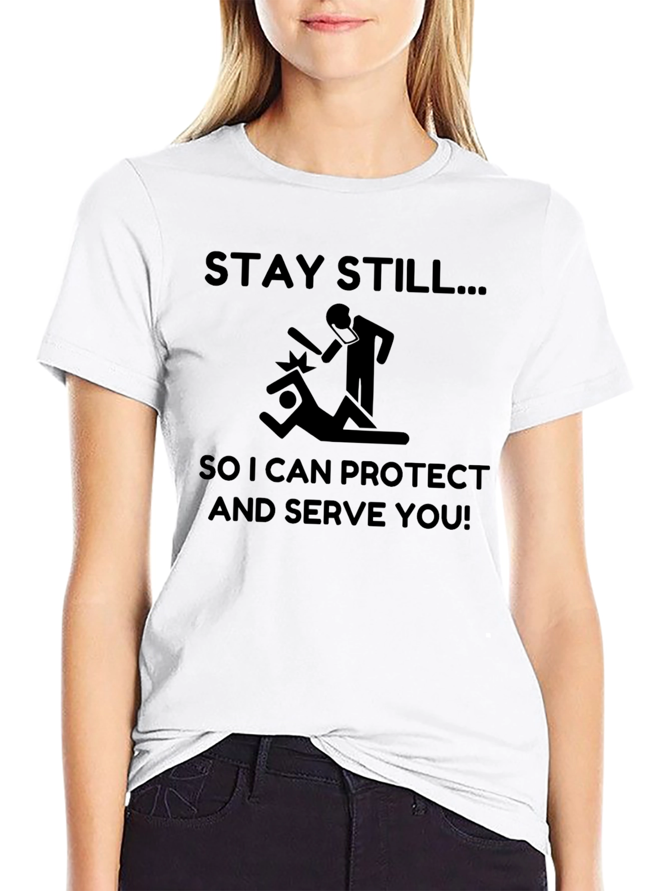 Stay Still Funny Sarcastic T-Shirt