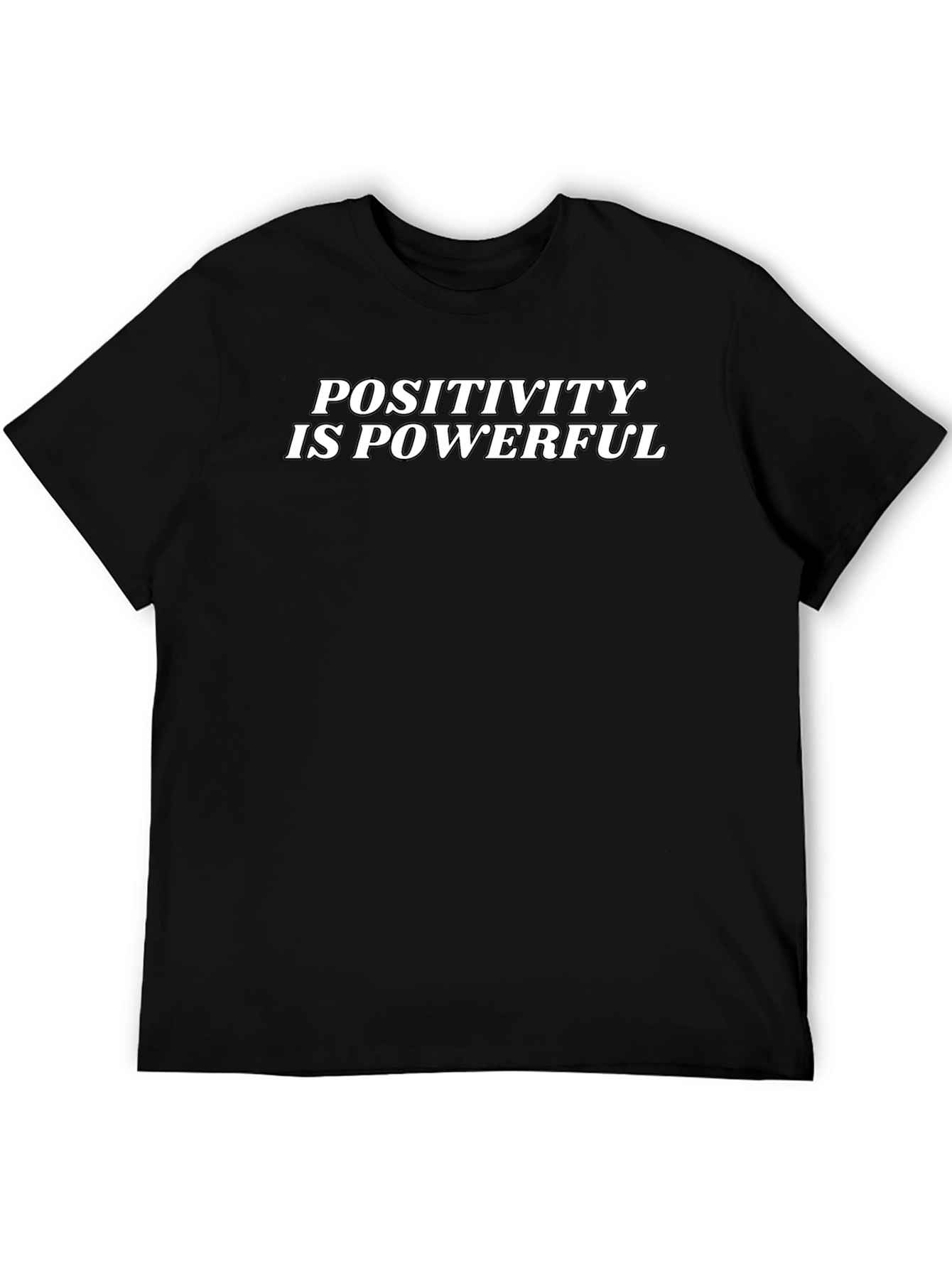 Positivity is Powerful Graphic T-Shirt