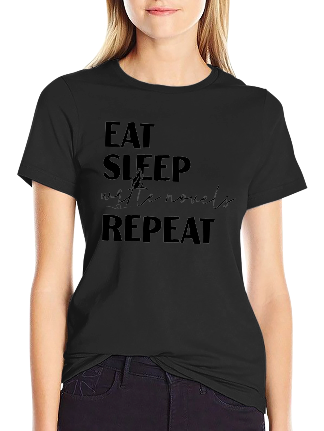 Eat Sleep Write Novels Repeat T-Shirt