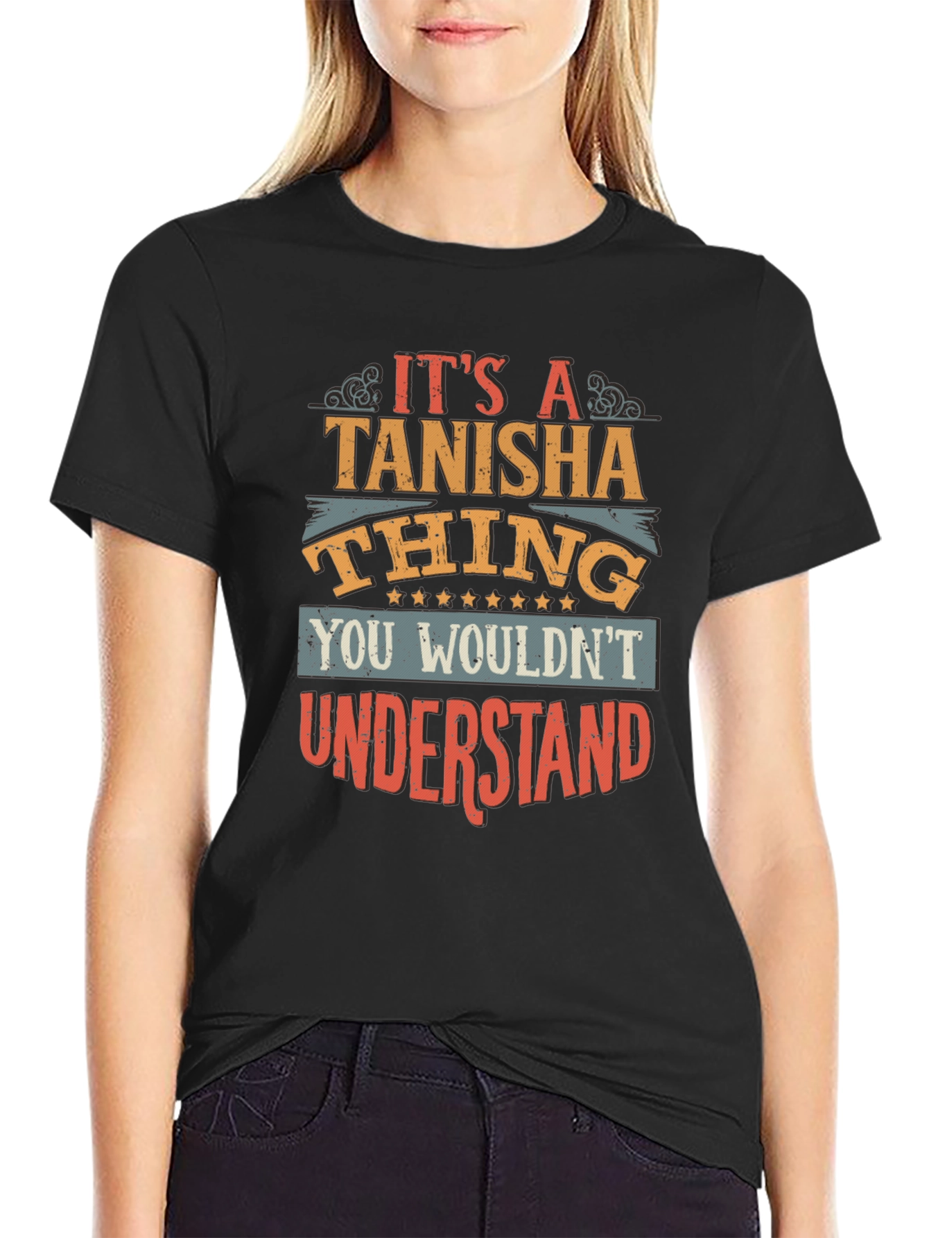 Its A Tanisha Thing T-Shirt