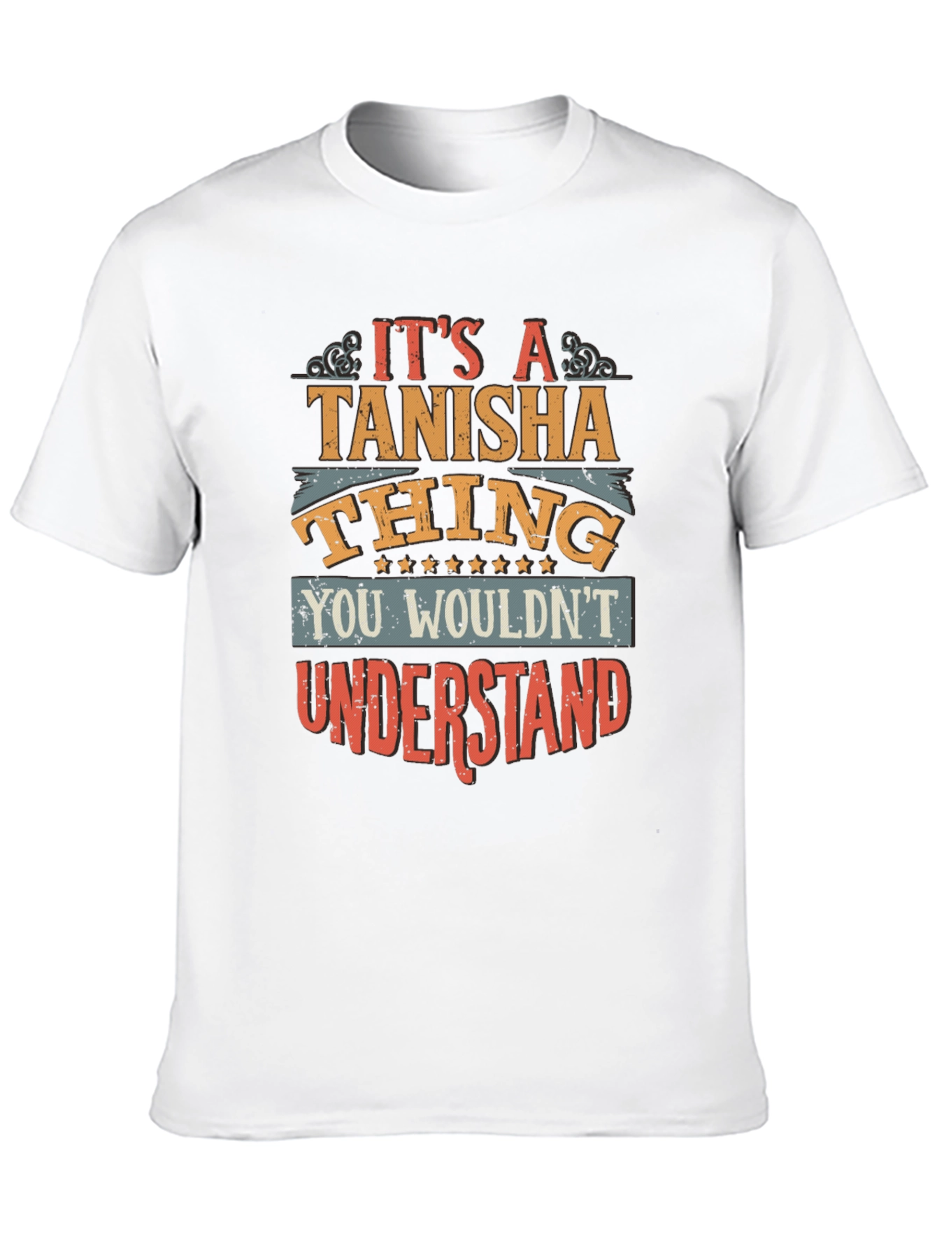 Its A Tanisha Thing T-Shirt