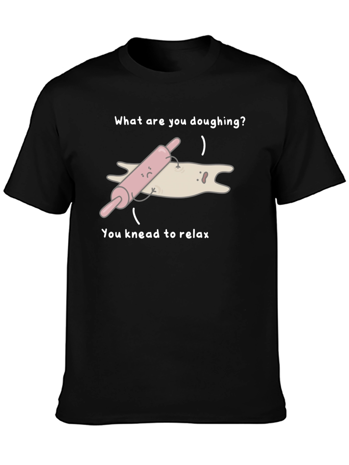 Funny Doughing T-Shirt - Knead to Relax!