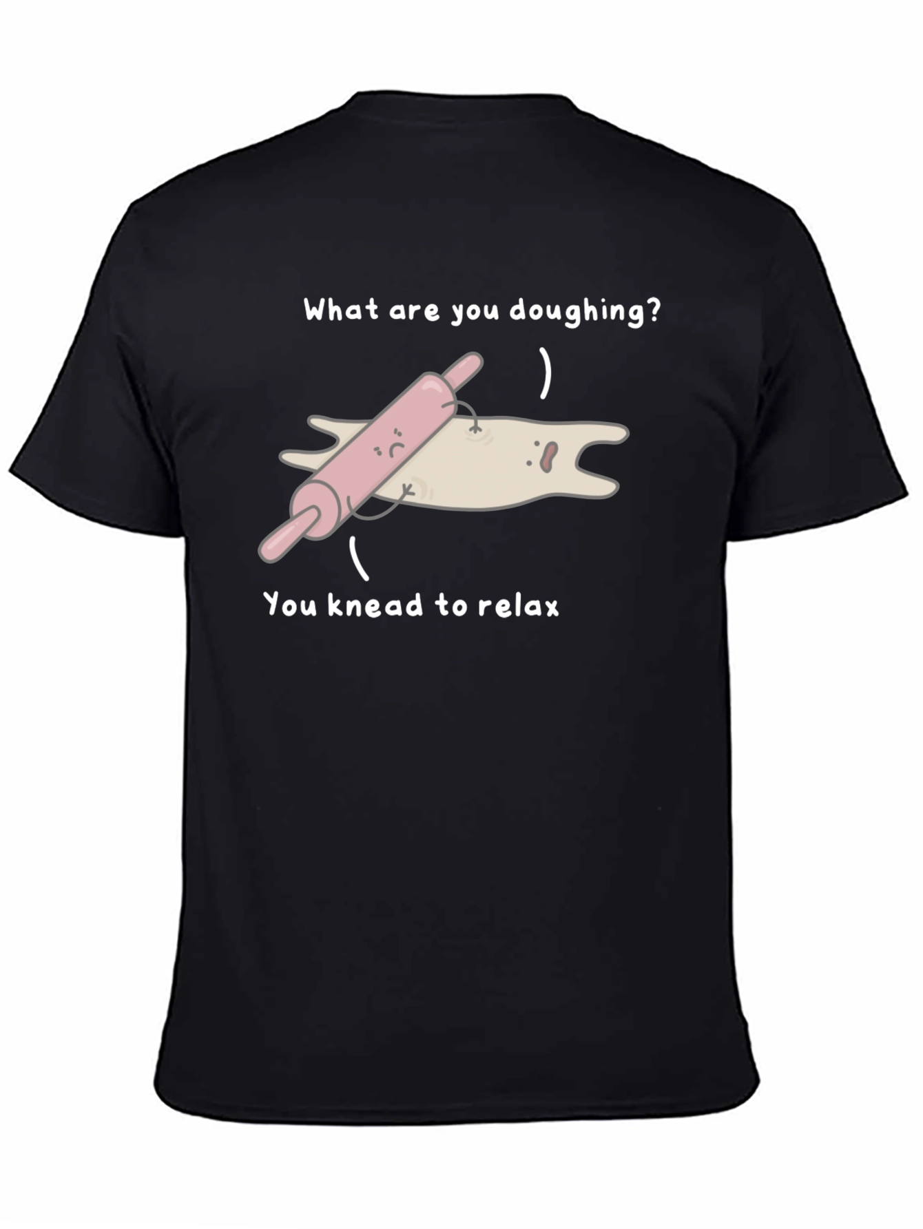 Funny Doughing T-Shirt - Knead to Relax!