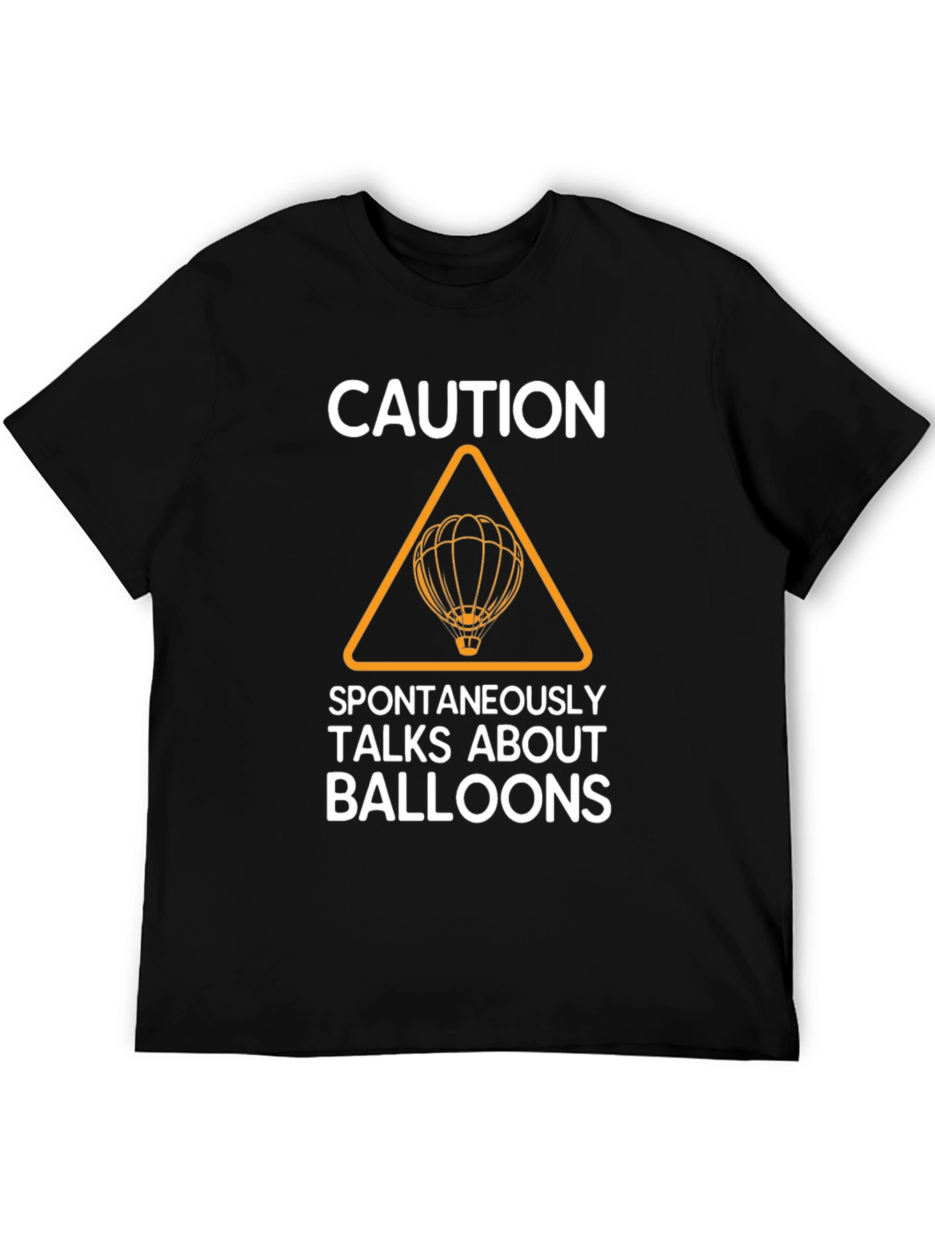 Caution Spontaneously Talks About Balloons T-Shirt
