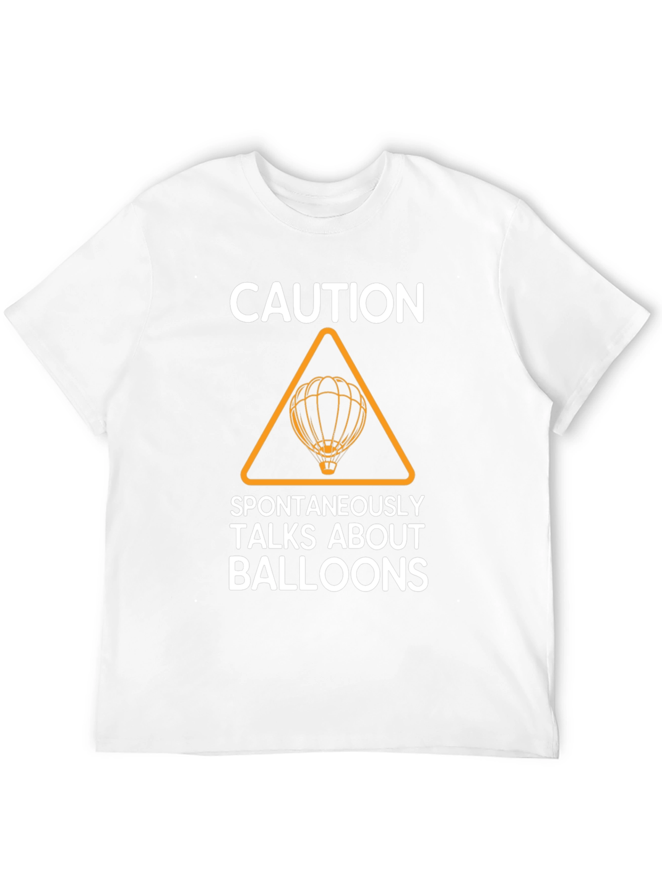 Caution Spontaneously Talks About Balloons T-Shirt