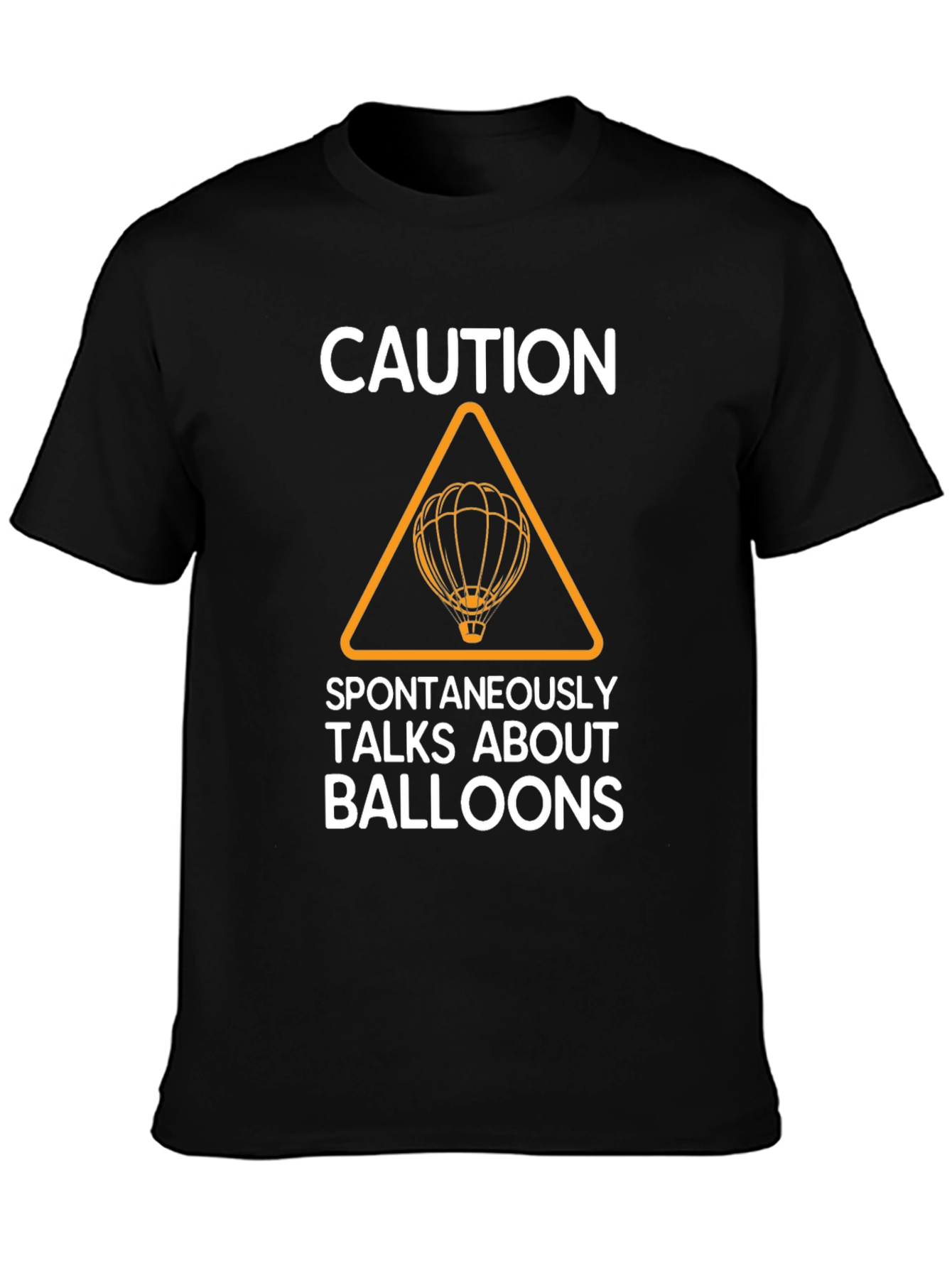 Caution Spontaneously Talks About Balloons T-Shirt