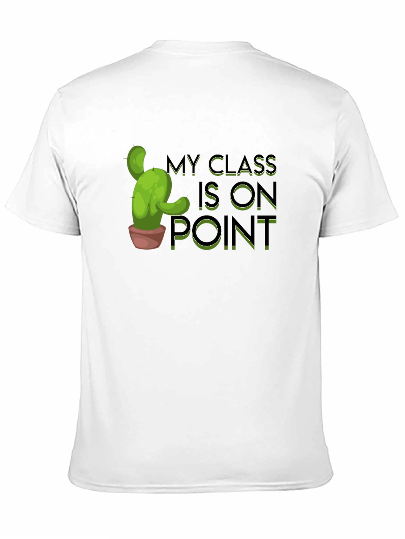 My Class is on Point Cactus T-Shirt