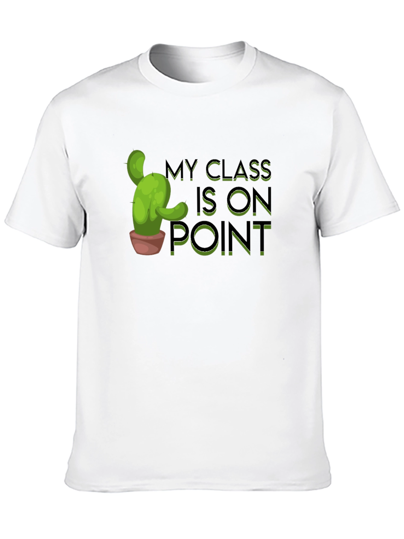 My Class is on Point Cactus T-Shirt