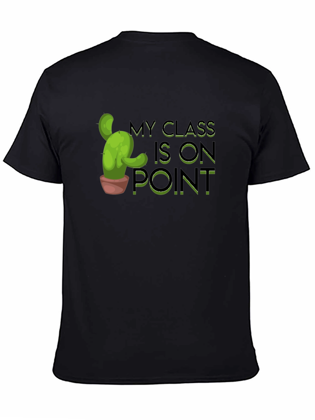 My Class is on Point Cactus T-Shirt