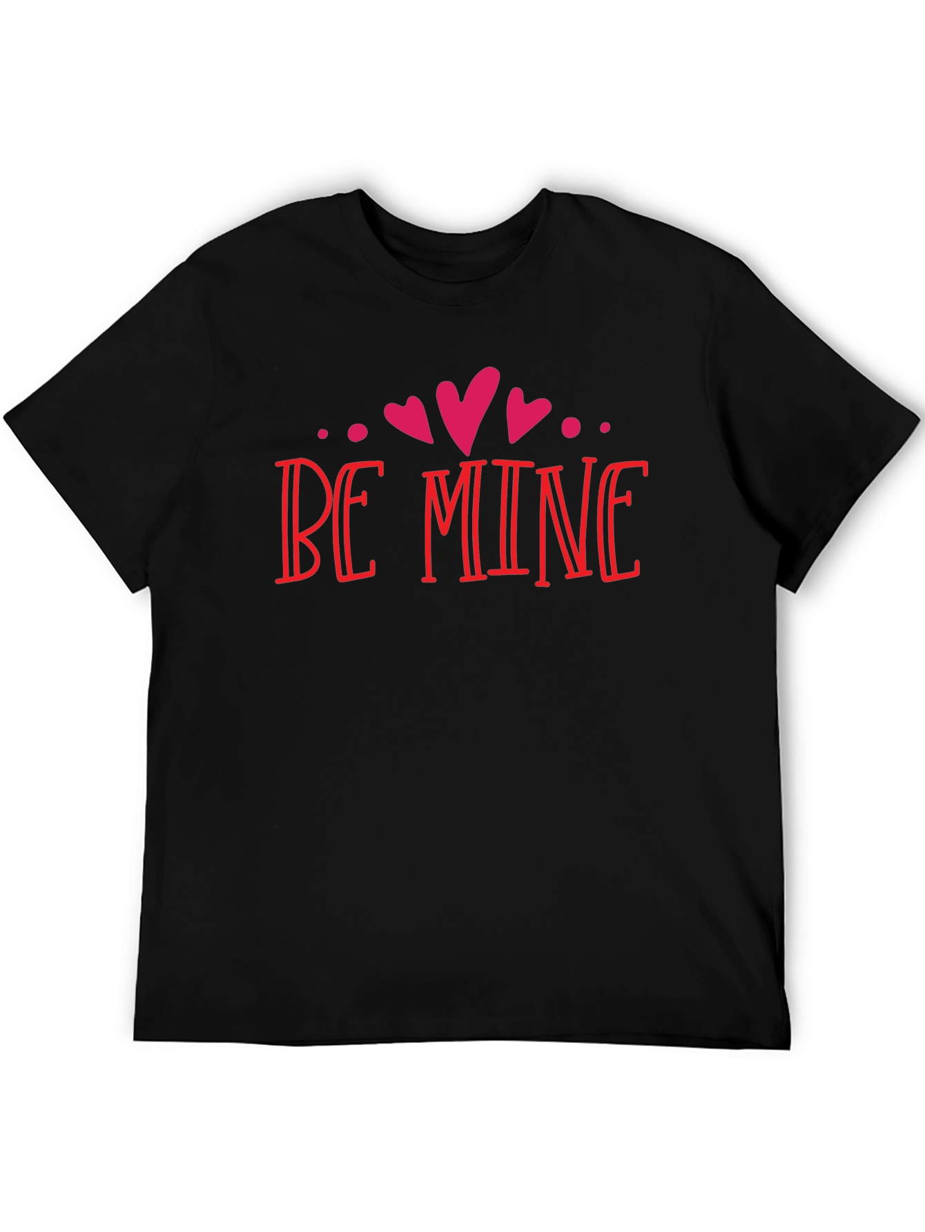 Be Mine Valentines Day Black T-Shirt