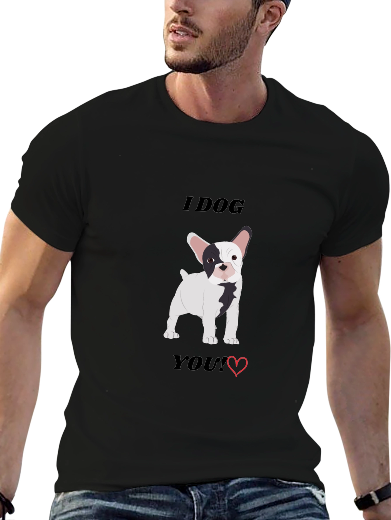 I Dog You T-Shirt Black Bulldog Graphic Tee