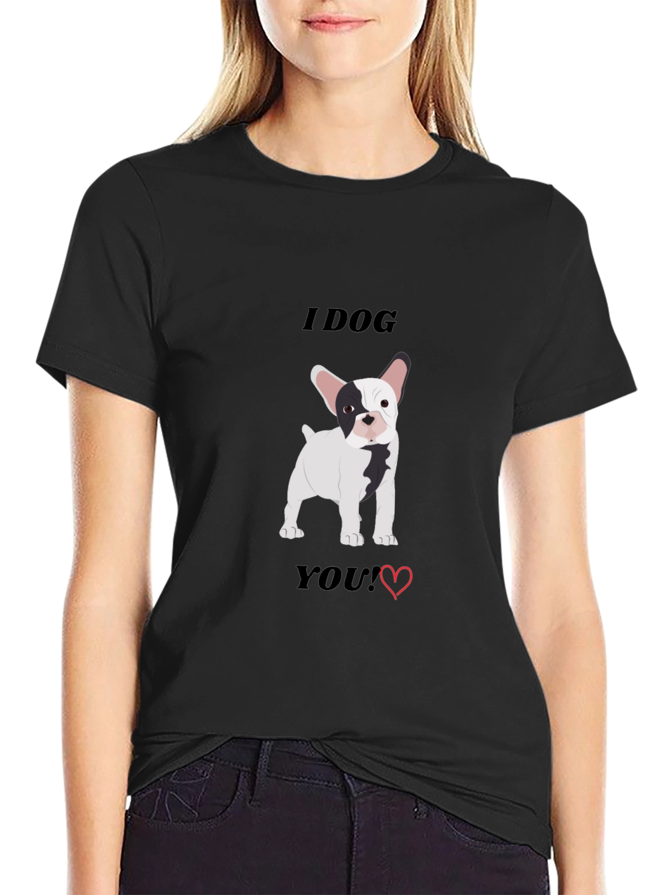 I Dog You T-Shirt Black Bulldog Graphic Tee