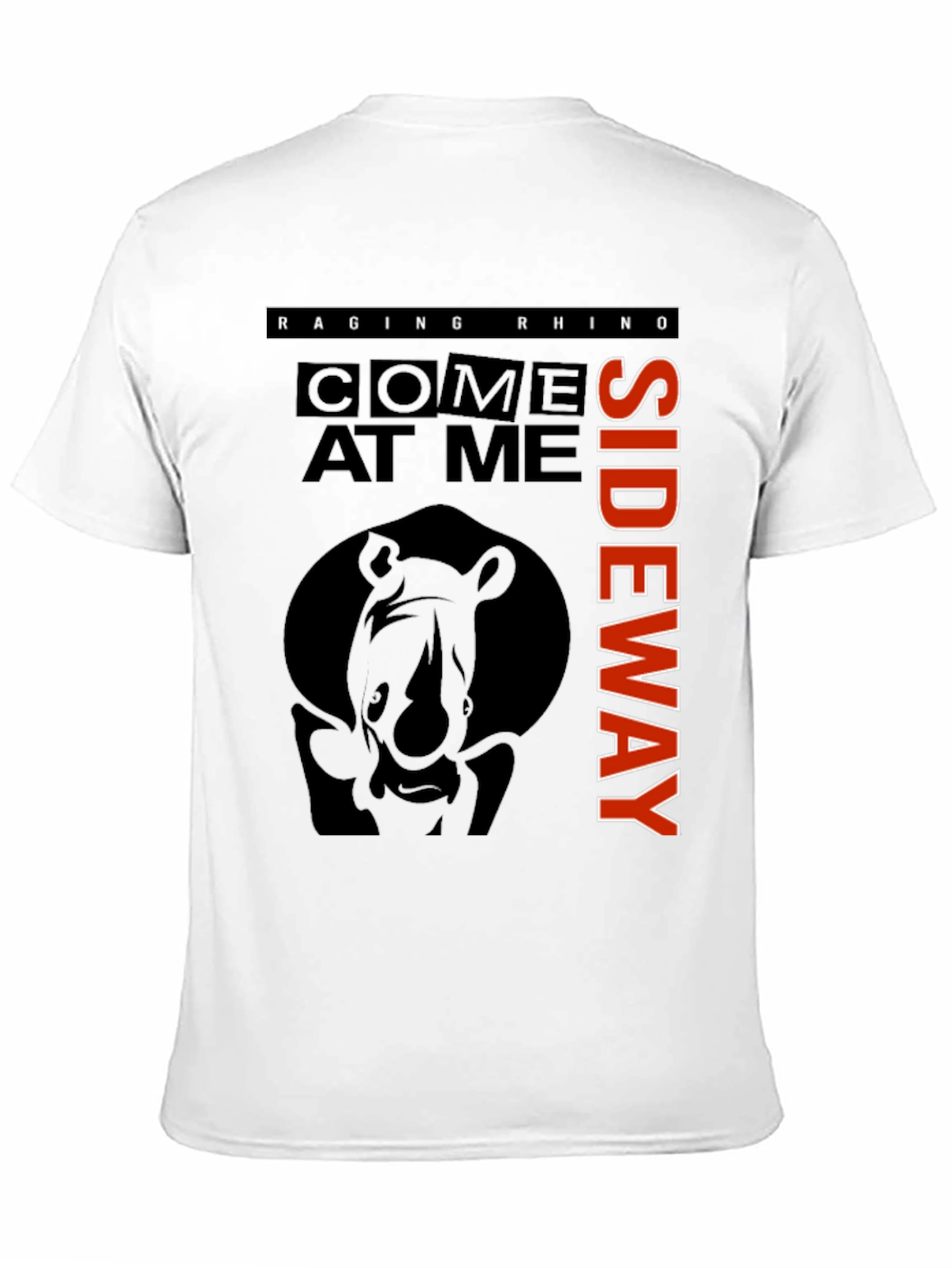 Raging Rhino T-Shirt - Come At Me Sideway