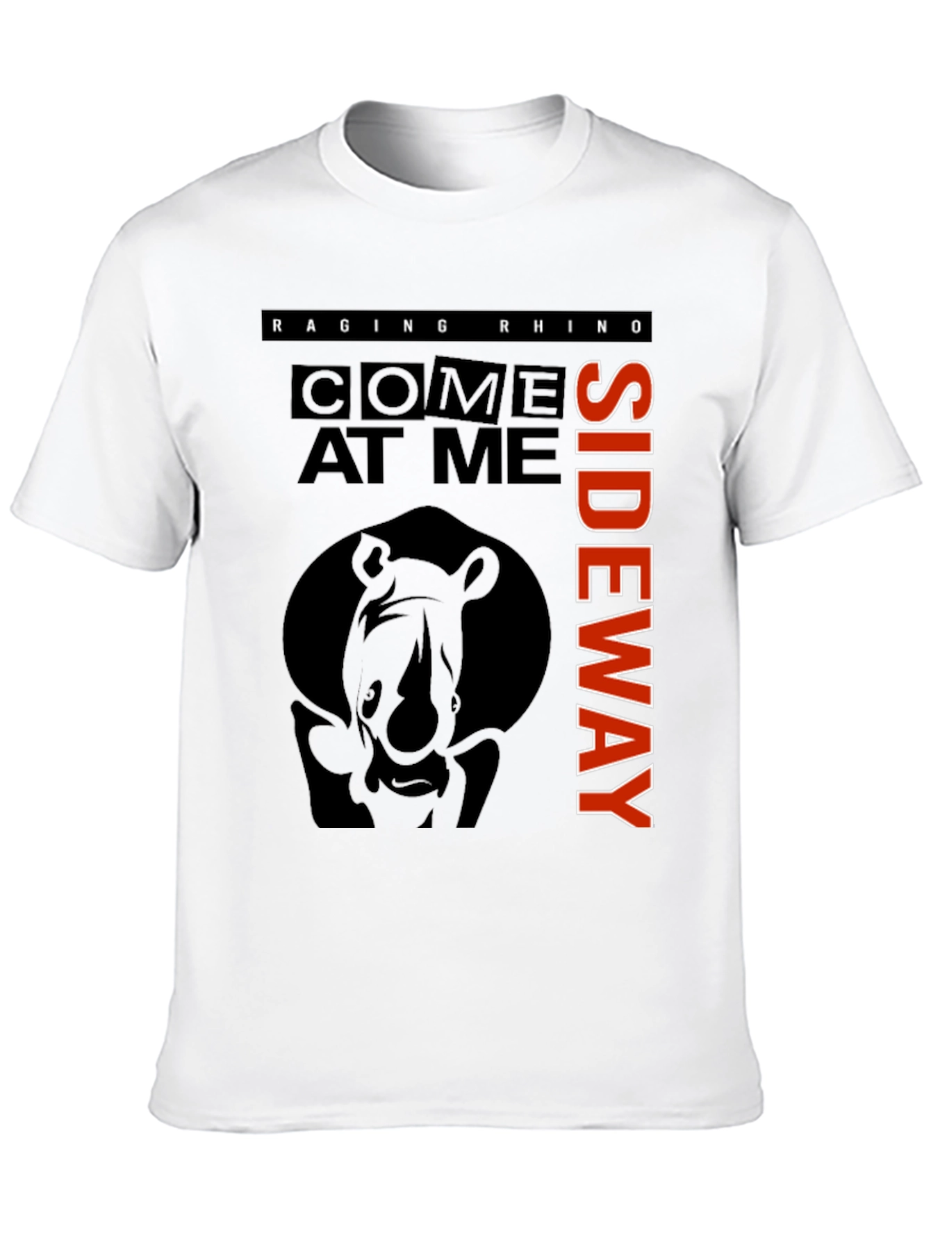 Raging Rhino T-Shirt - Come At Me Sideway
