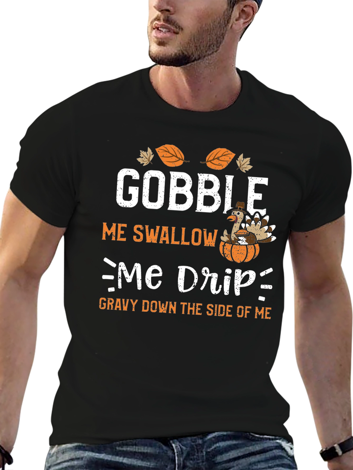 Gobble Me Swallow Me Thanksgiving T-Shirt