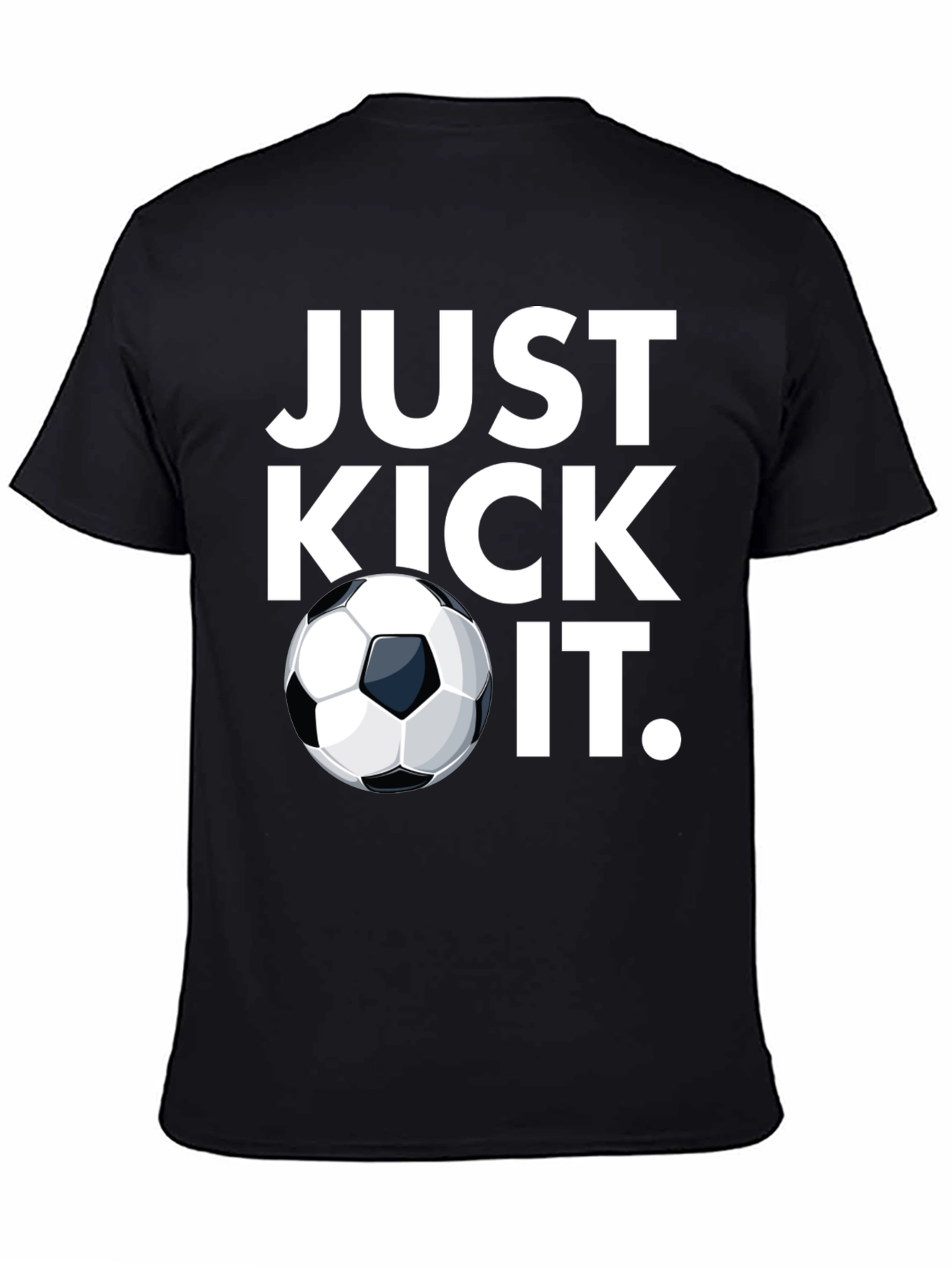 Just Kick It Soccer T-Shirt - Black Graphic Tee