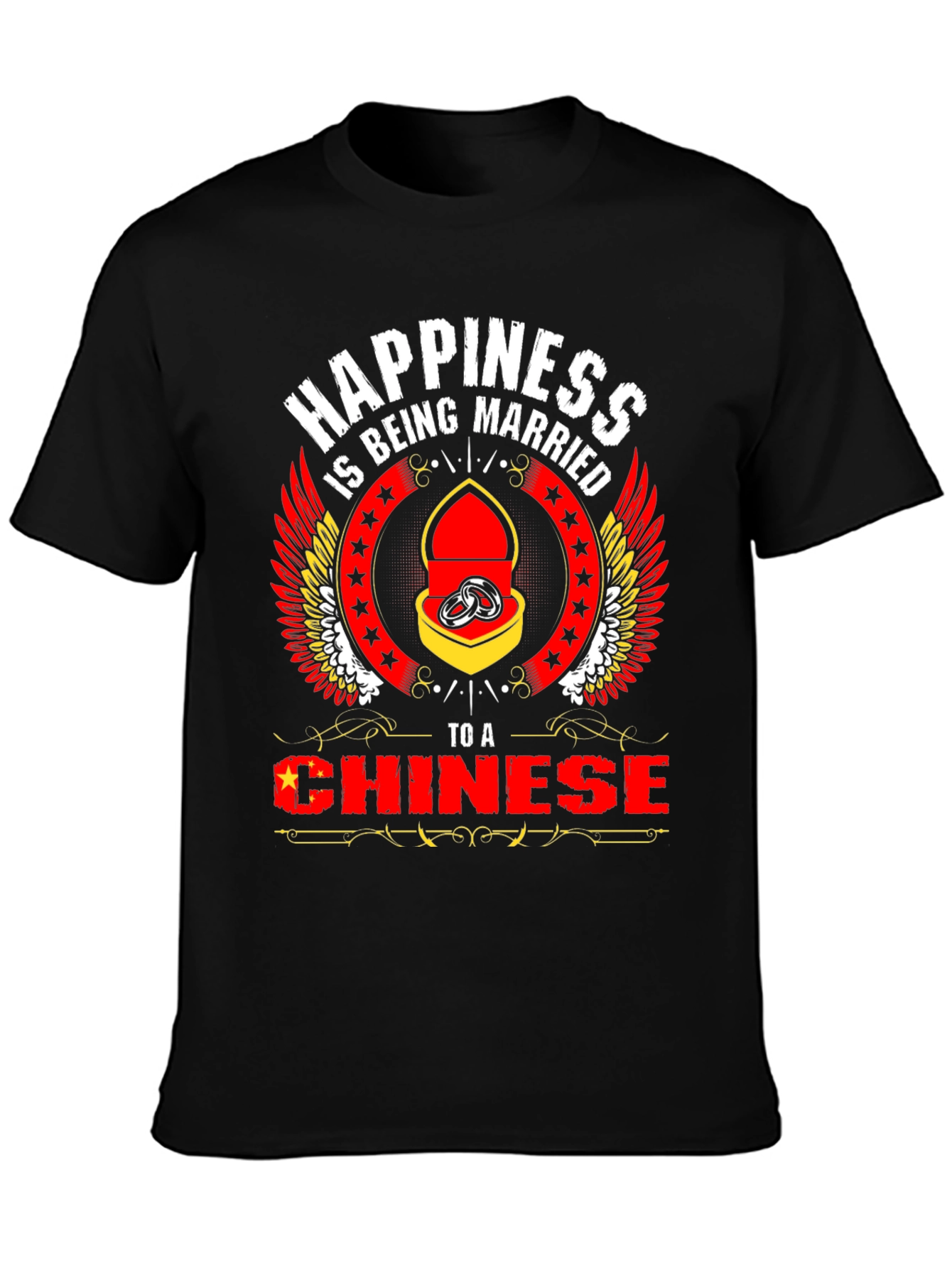 Happiness is Being Married to a Chinese T-Shirt