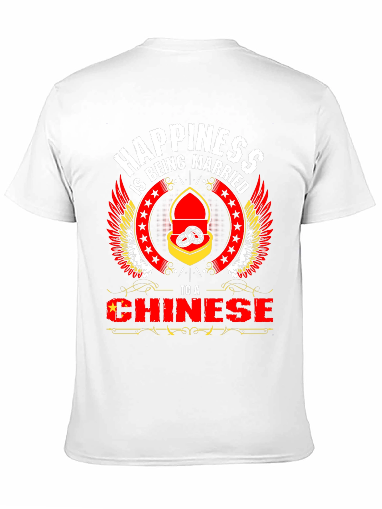 Happiness is Being Married to a Chinese T-Shirt