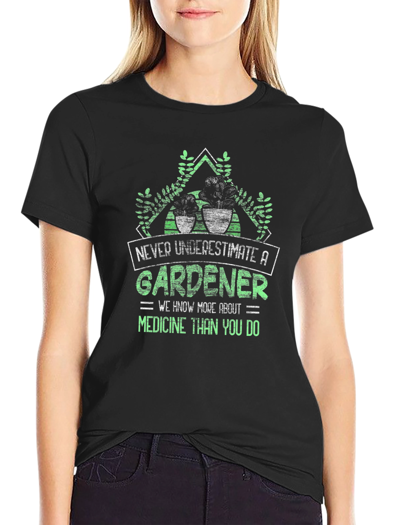 Gardener T-Shirt - Never Underestimate