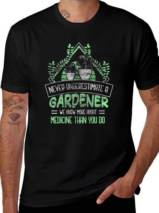 Gardener T-Shirt - Never Underestimate