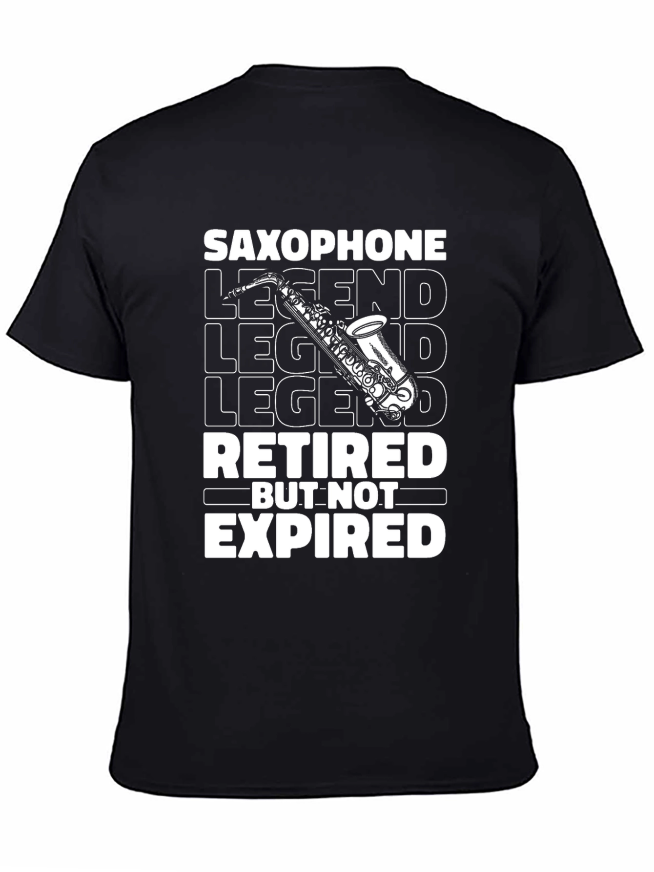 Saxophone Legend Retired But Not Expired T-Shirt