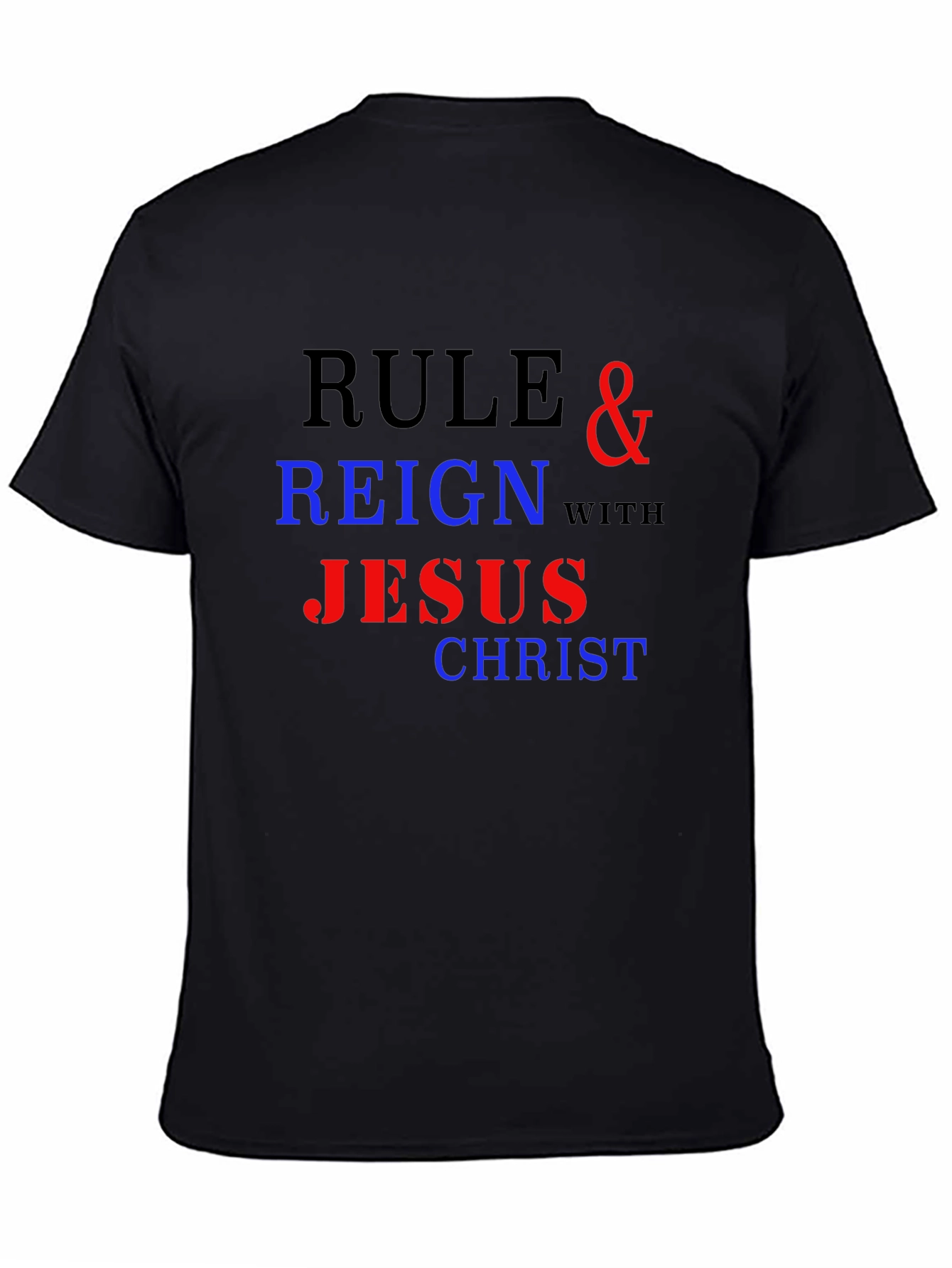 Rule & Reign With Jesus Christ Graphic Tee
