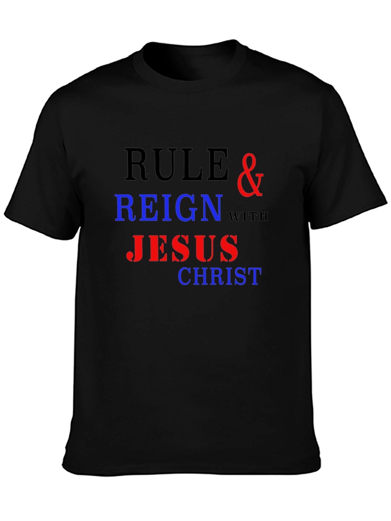 Rule & Reign With Jesus Christ Graphic Tee