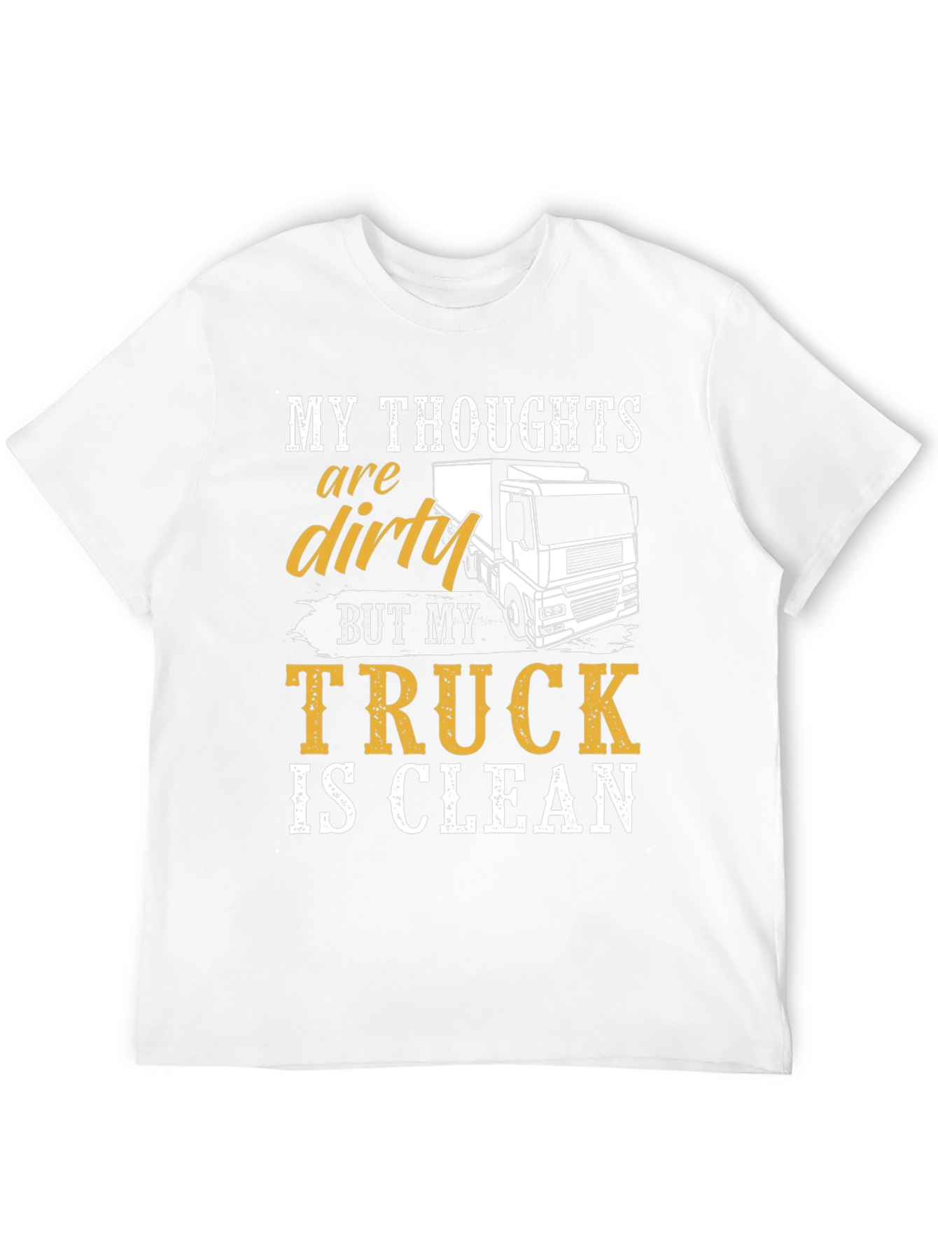 Dirty Thoughts Clean Truck Graphic T-Shirt