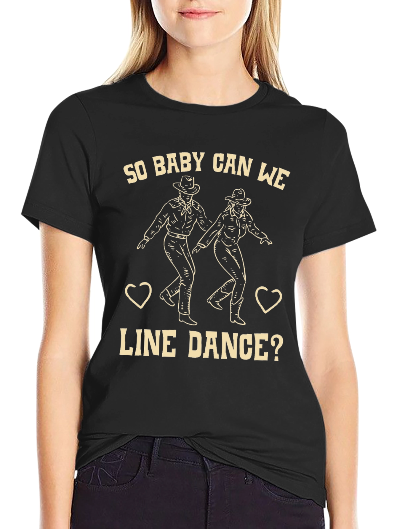 So Baby Can We Line Dance? Graphic Tee